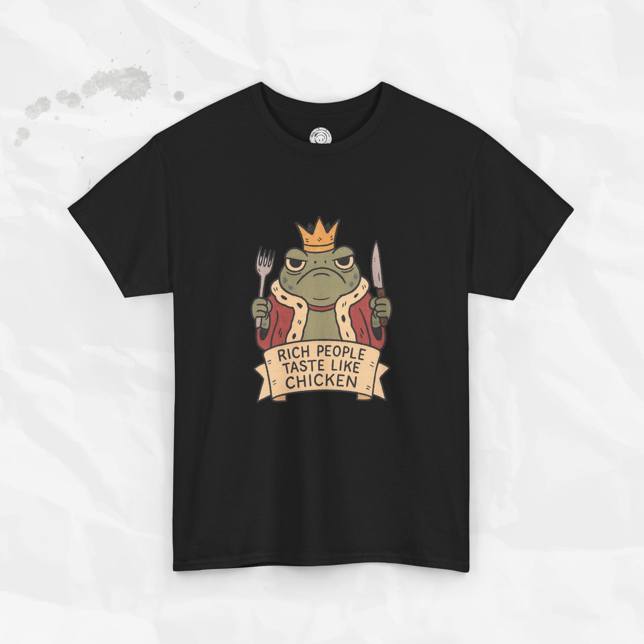 Rich People Taste Like Chicken – T-Shirt
