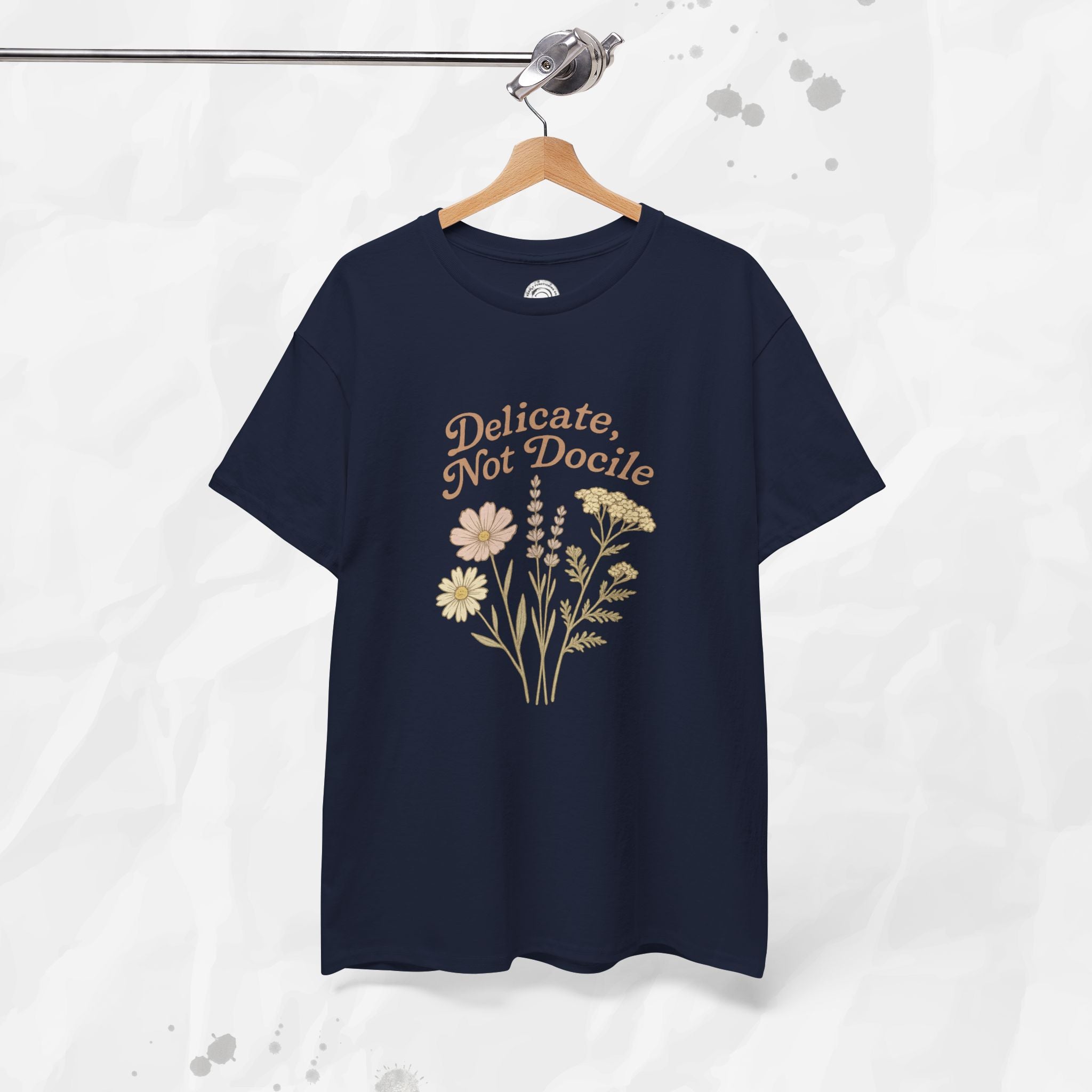 Delicate, Not Docile - T-Shirt