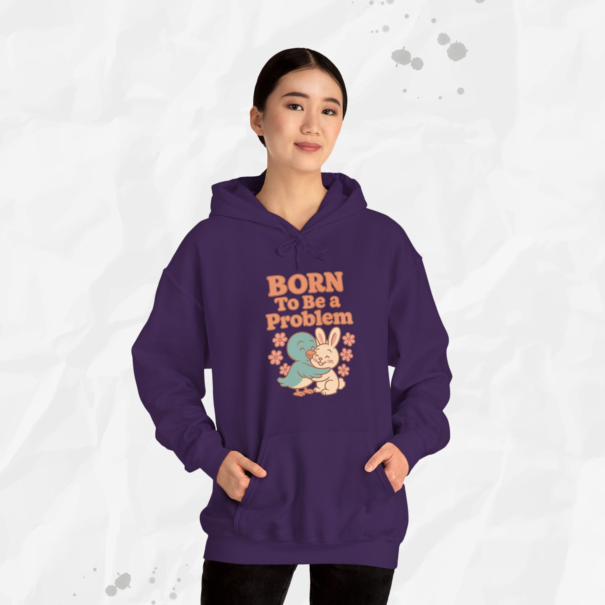 Born To Be a Problem - Hoodie