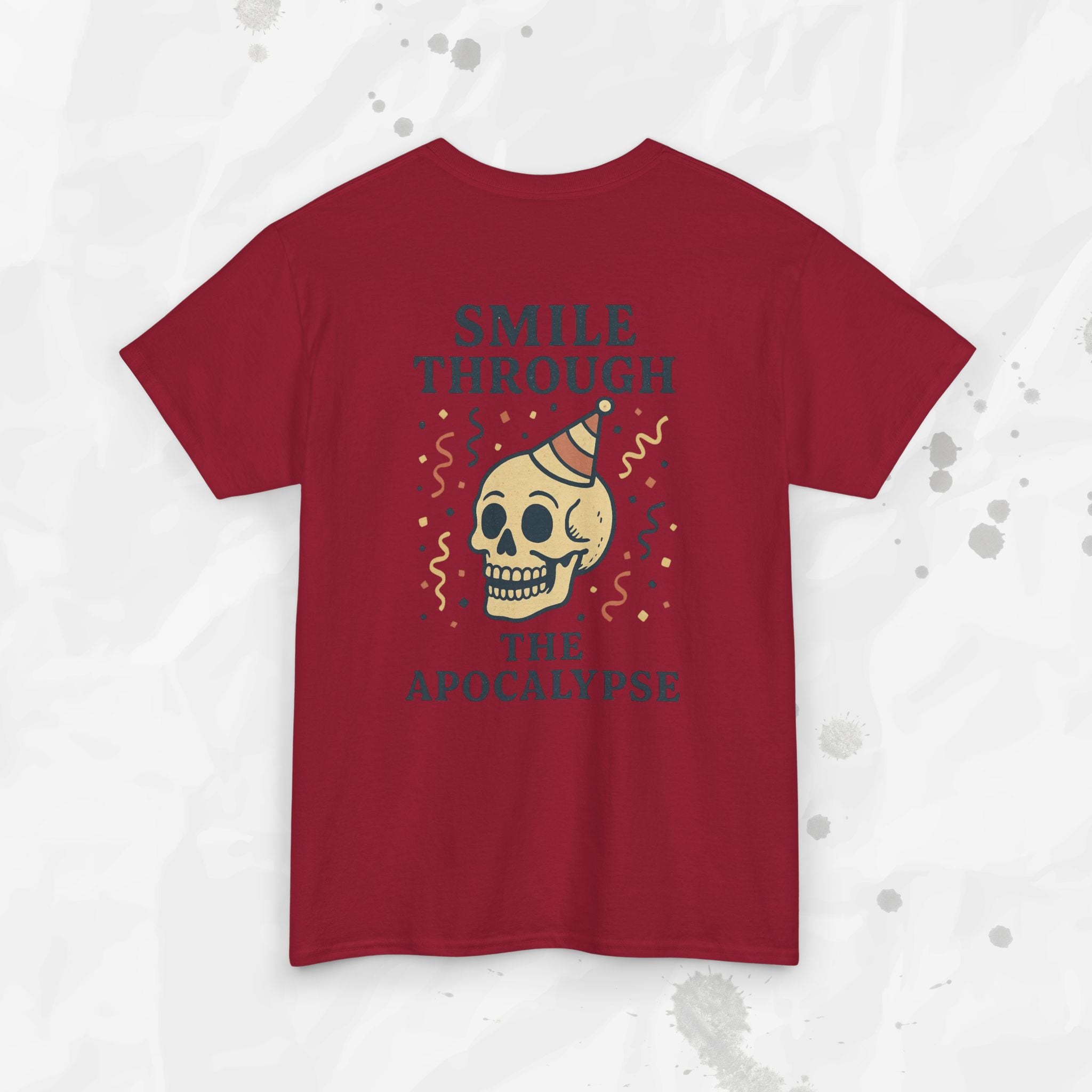 Smile Through the Apocalypse - T-Shirt