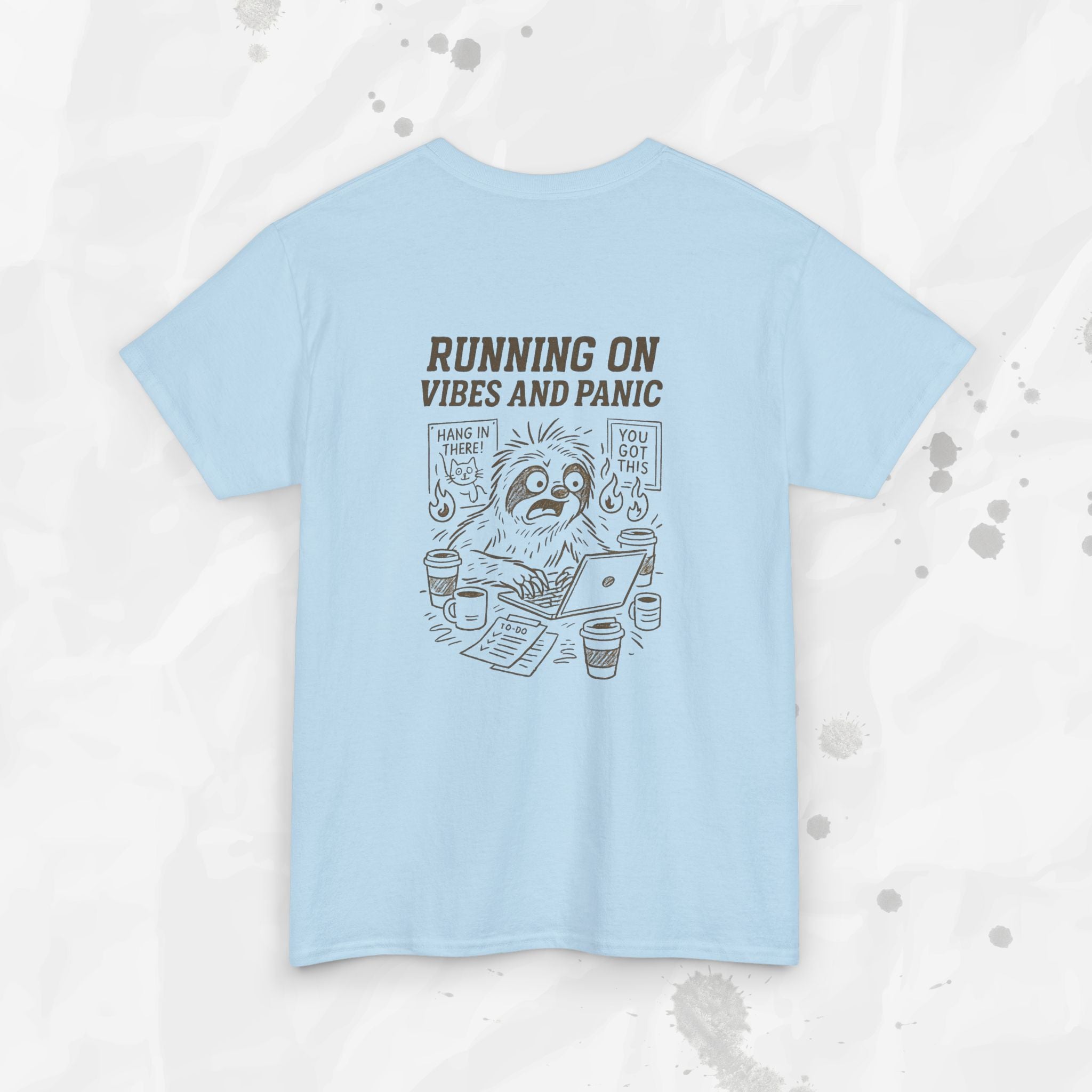 Running on Vibes and Panic - T-Shirt