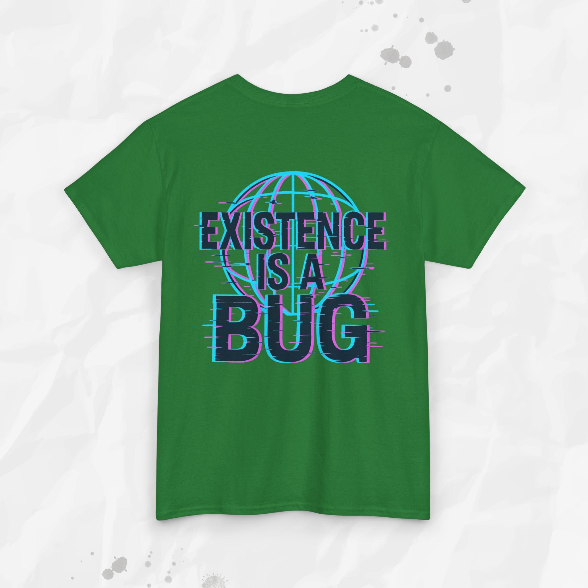 Existence Is a Bug - T-Shirt