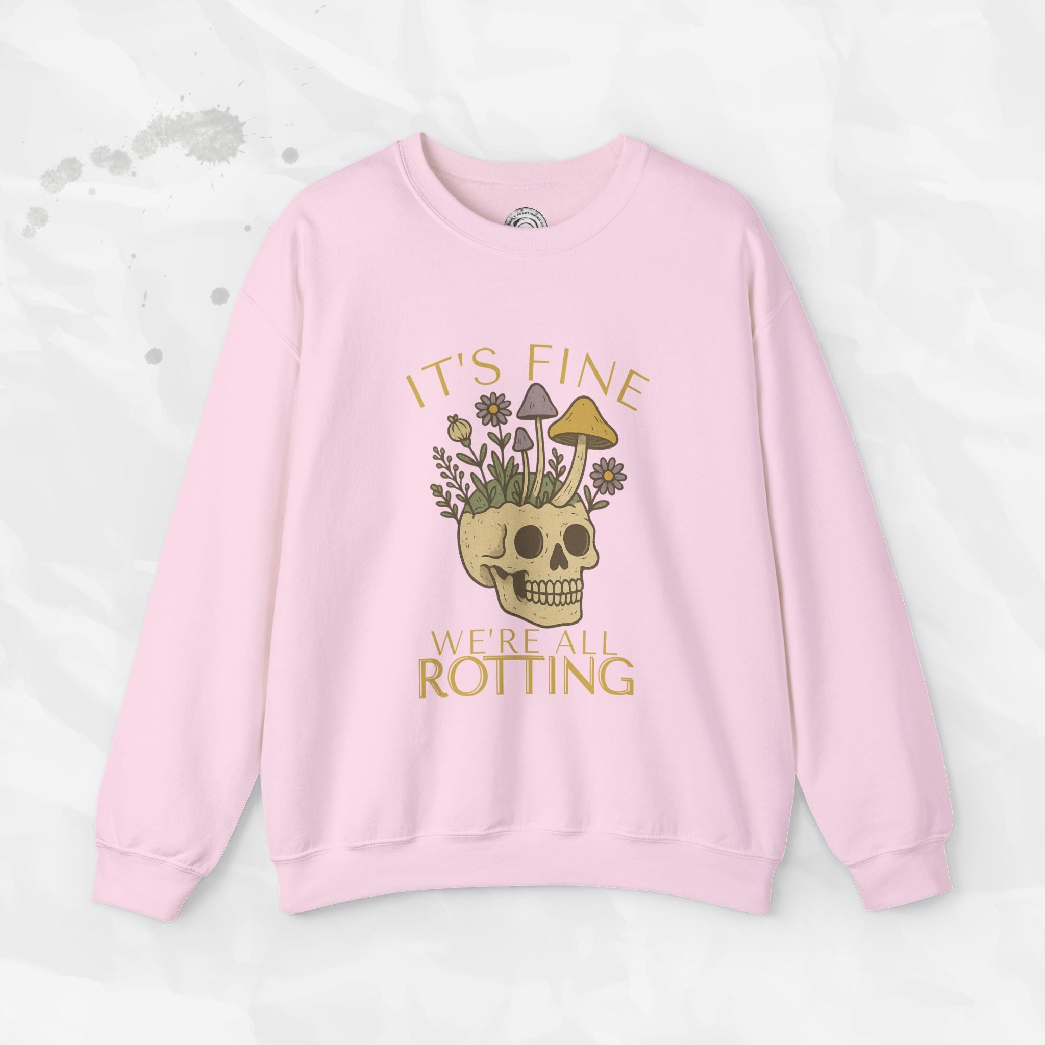 It's Fine We're All Rotting - Crewneck Sweatshirt