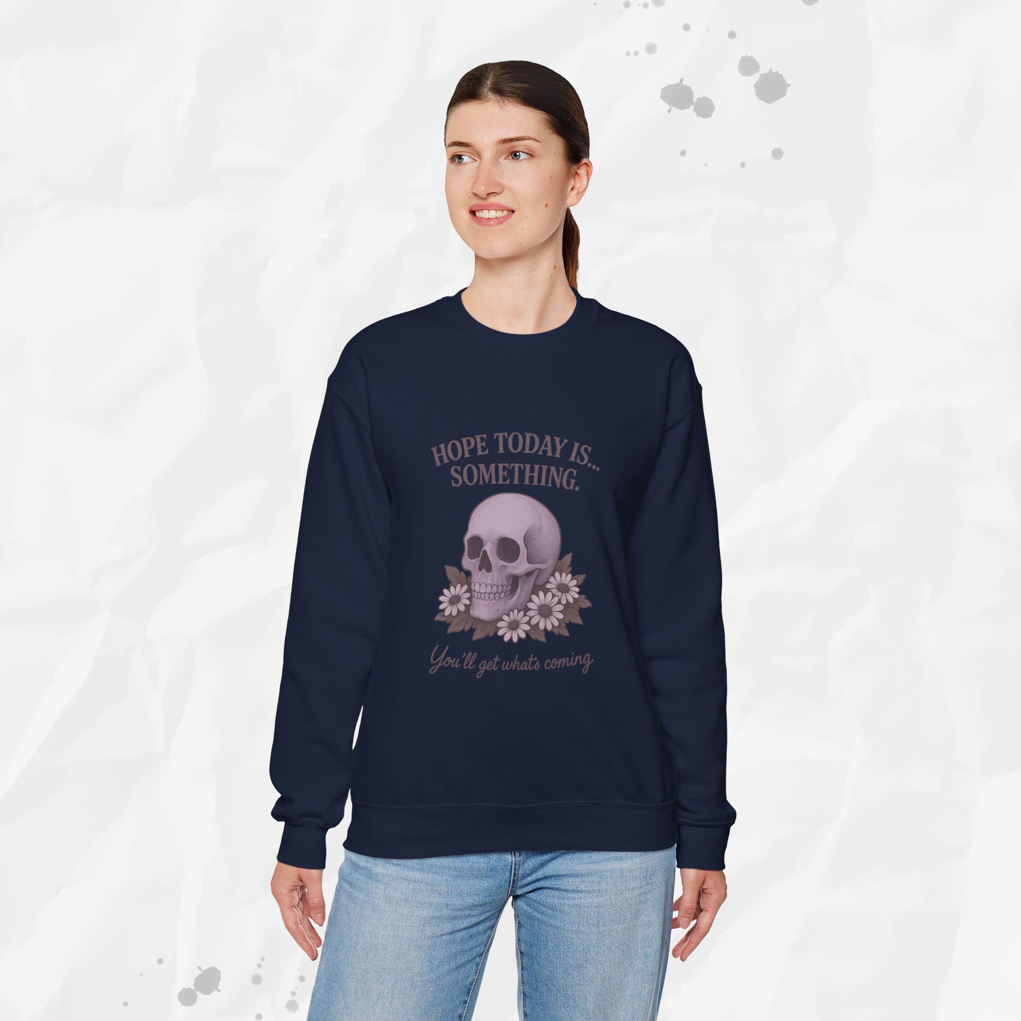 Hope Today is... Something - Crewneck Sweatshirt