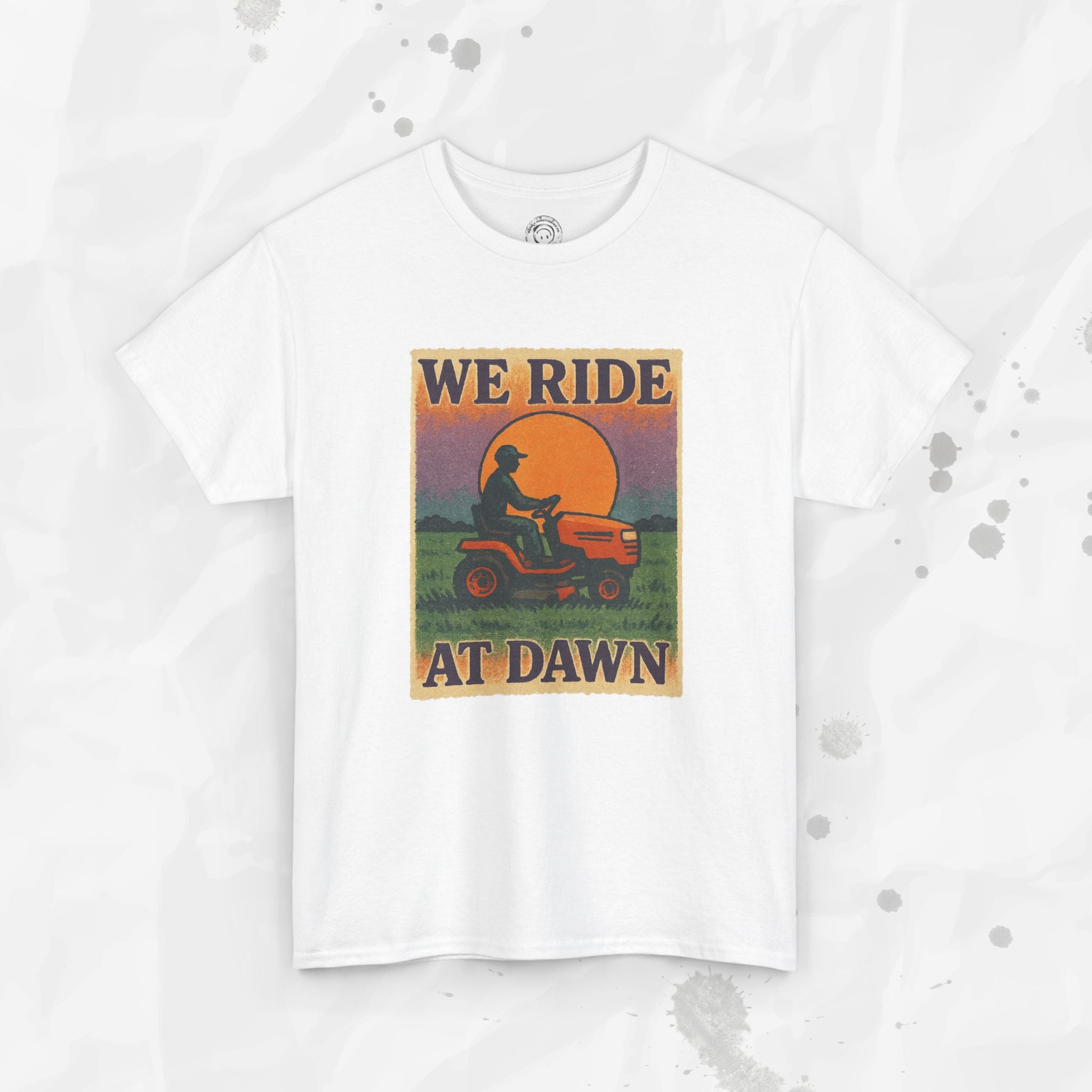 We Ride At Dawn - T-Shirt