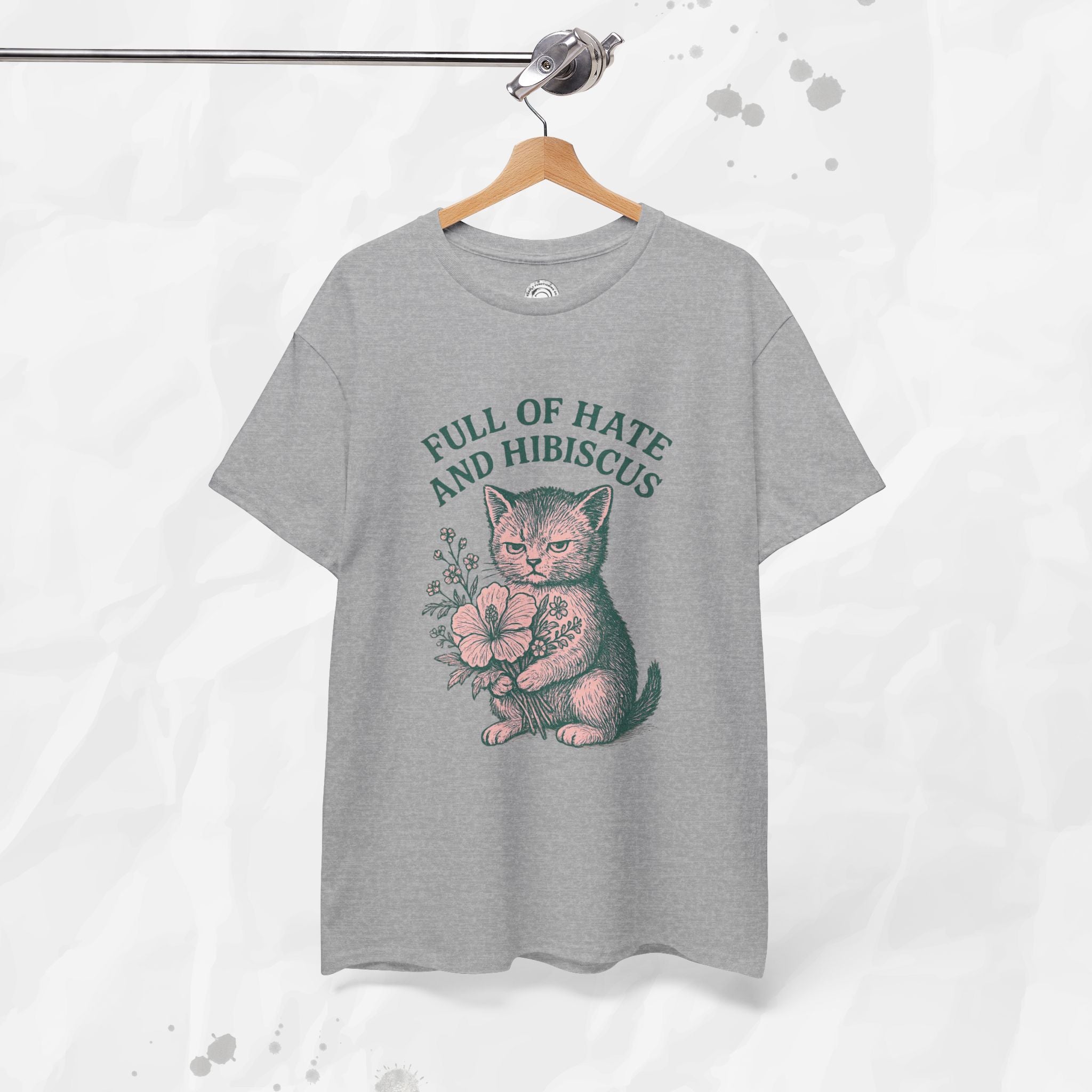 Full of Hate and Hibiscus - T-Shirt
