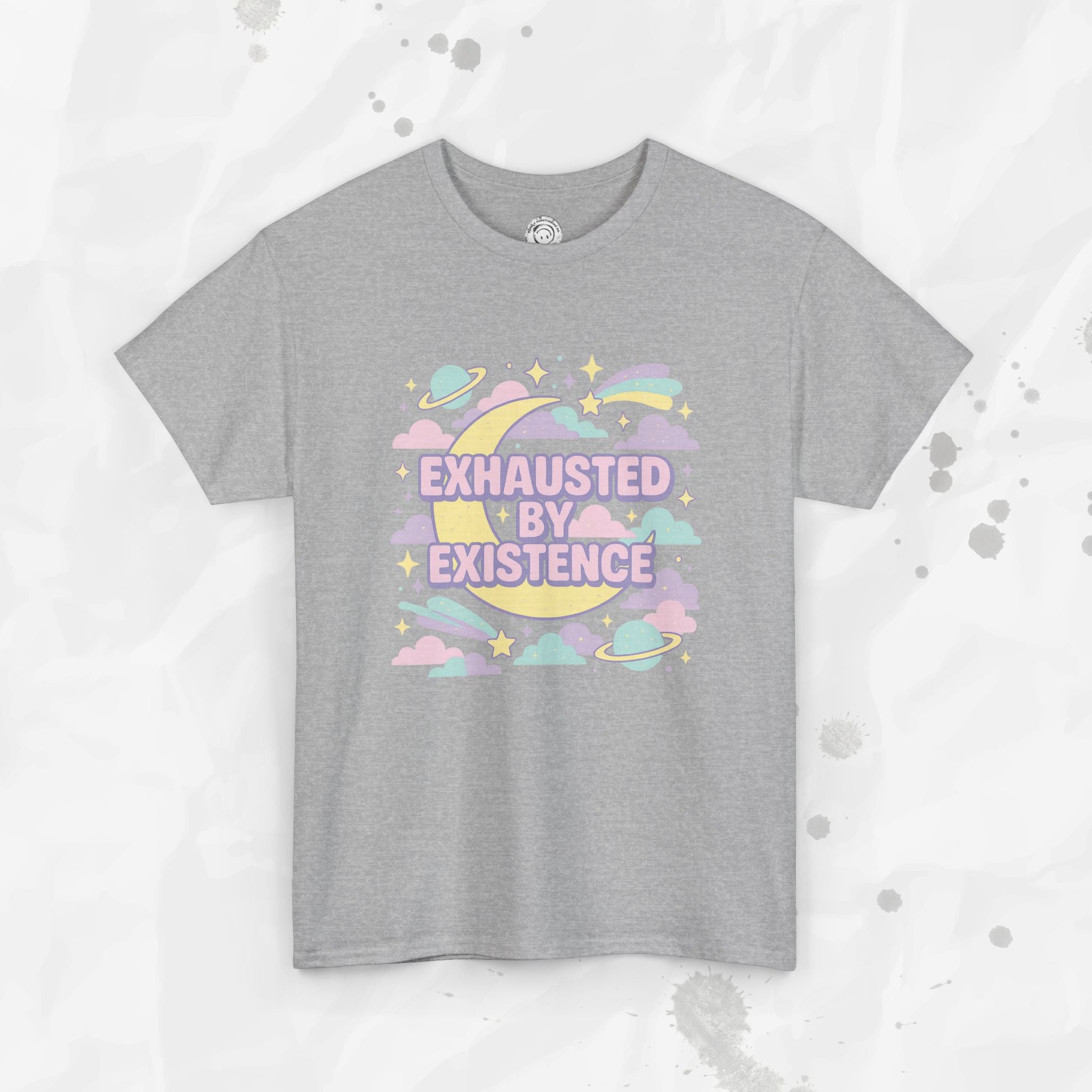 Exhausted by Existence - T-Shirt