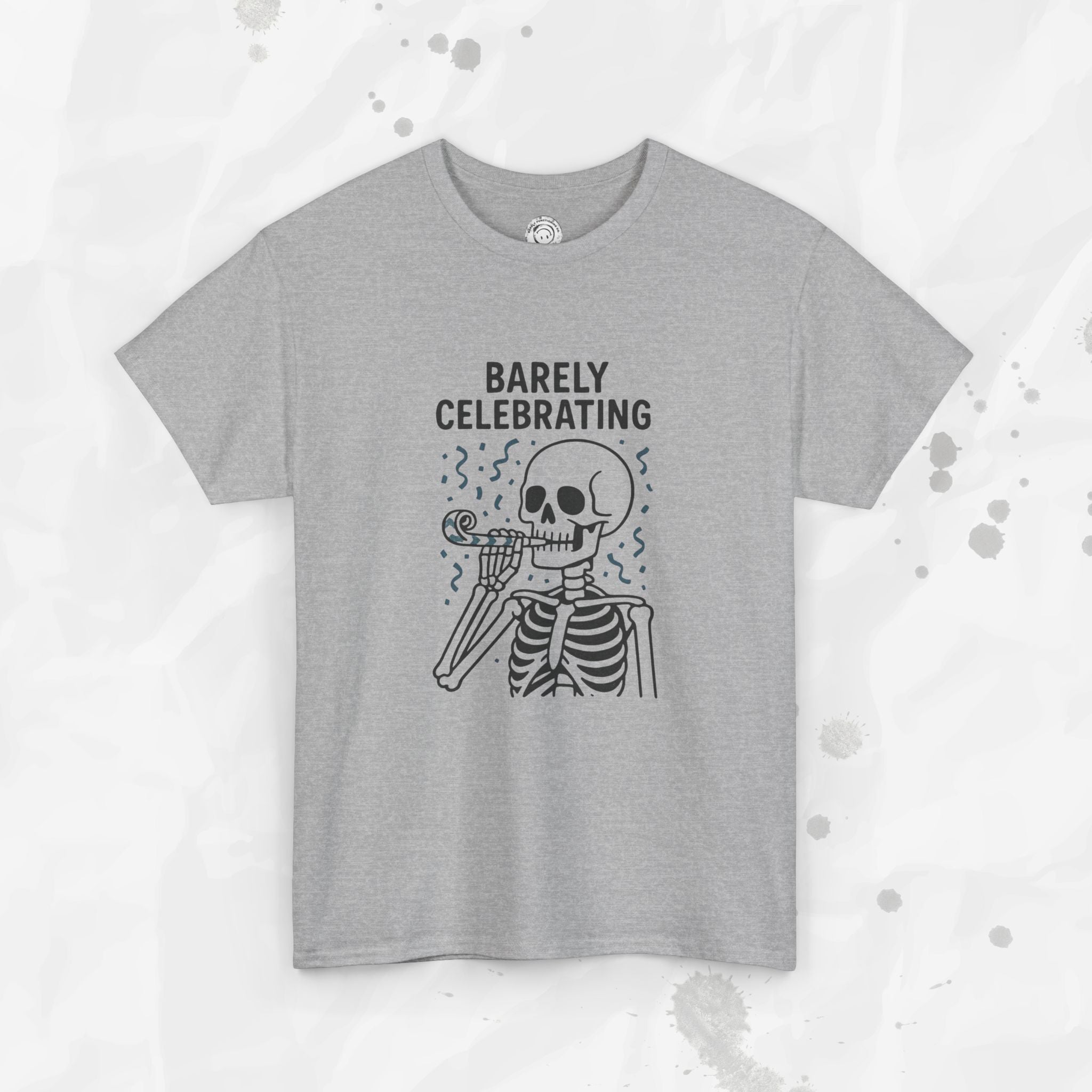 Barely Celebrating - T-Shirt