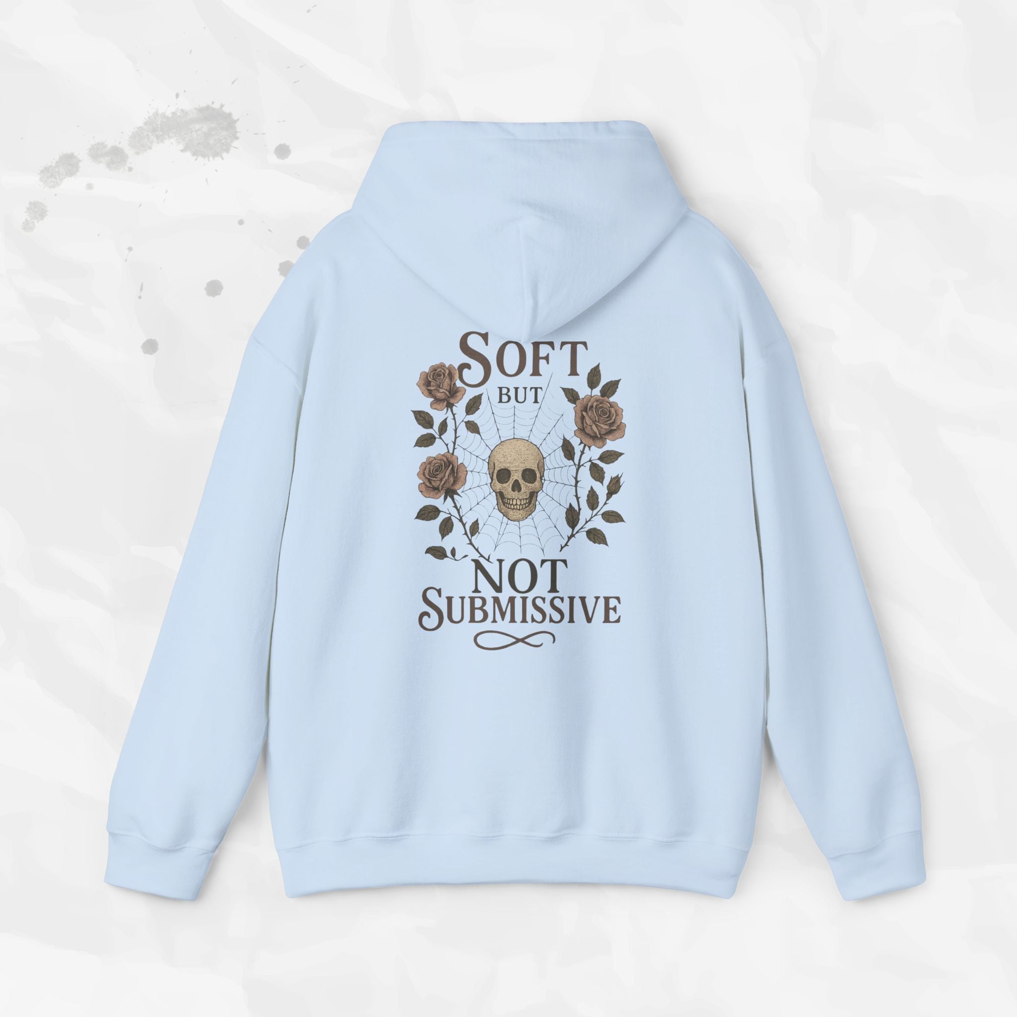 Soft But Not Submissive - Hoodie