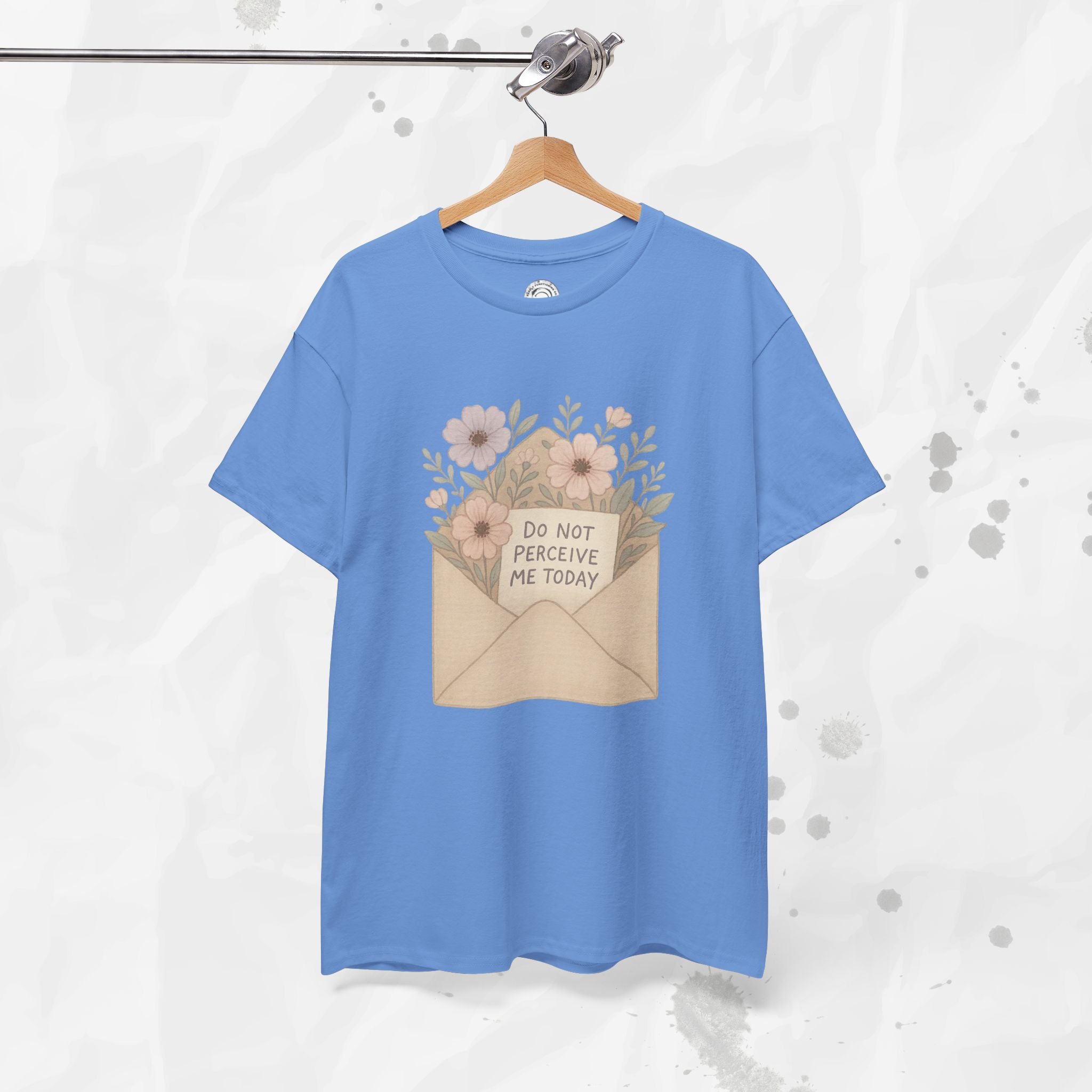 Do Not Perceive Me Today - T-Shirt