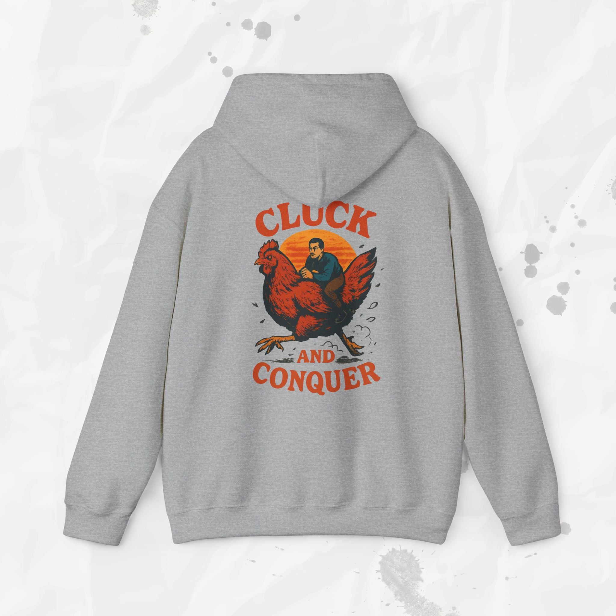 Cluck and Conquer - Hoodie