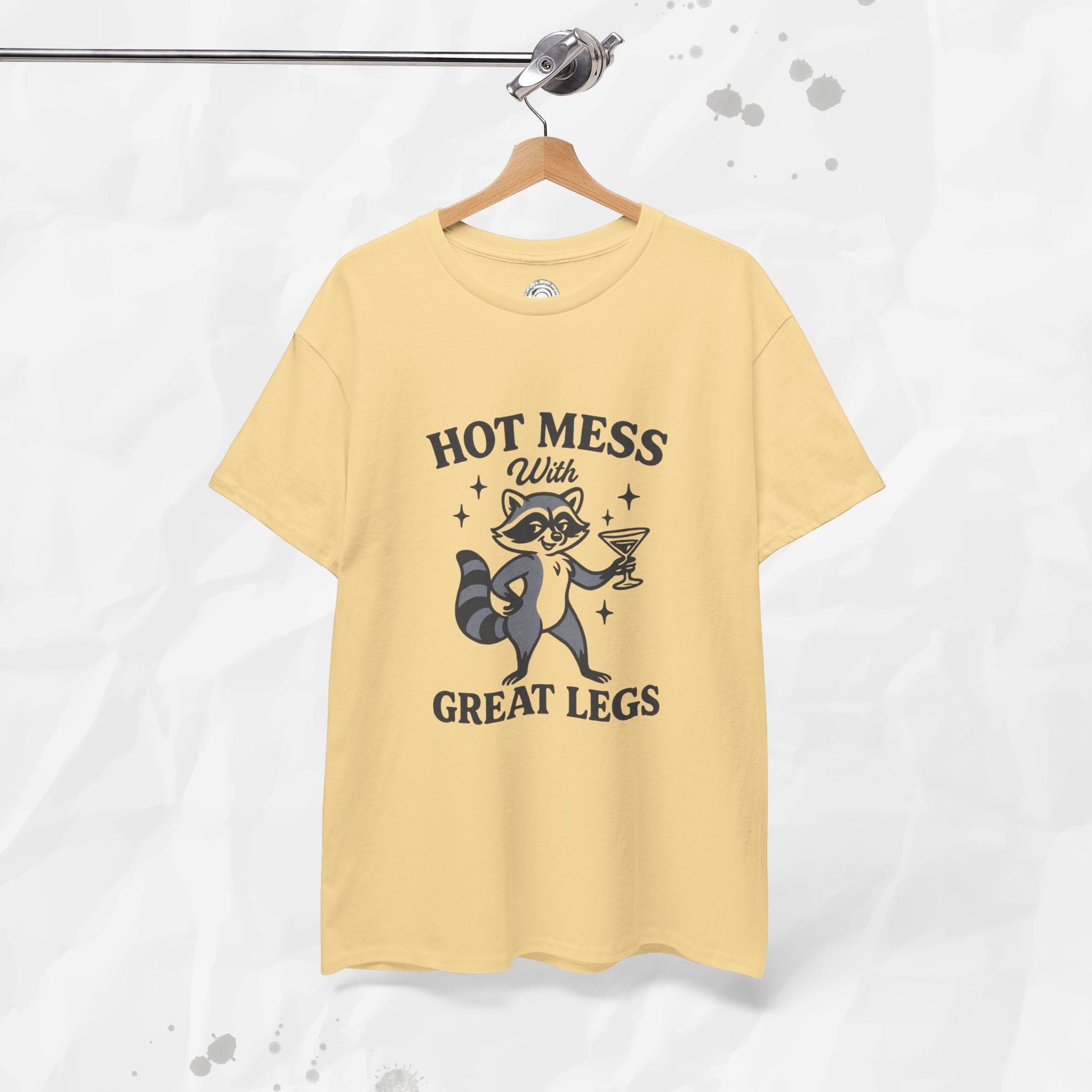 Hot Mess With Great Legs - T-Shirt