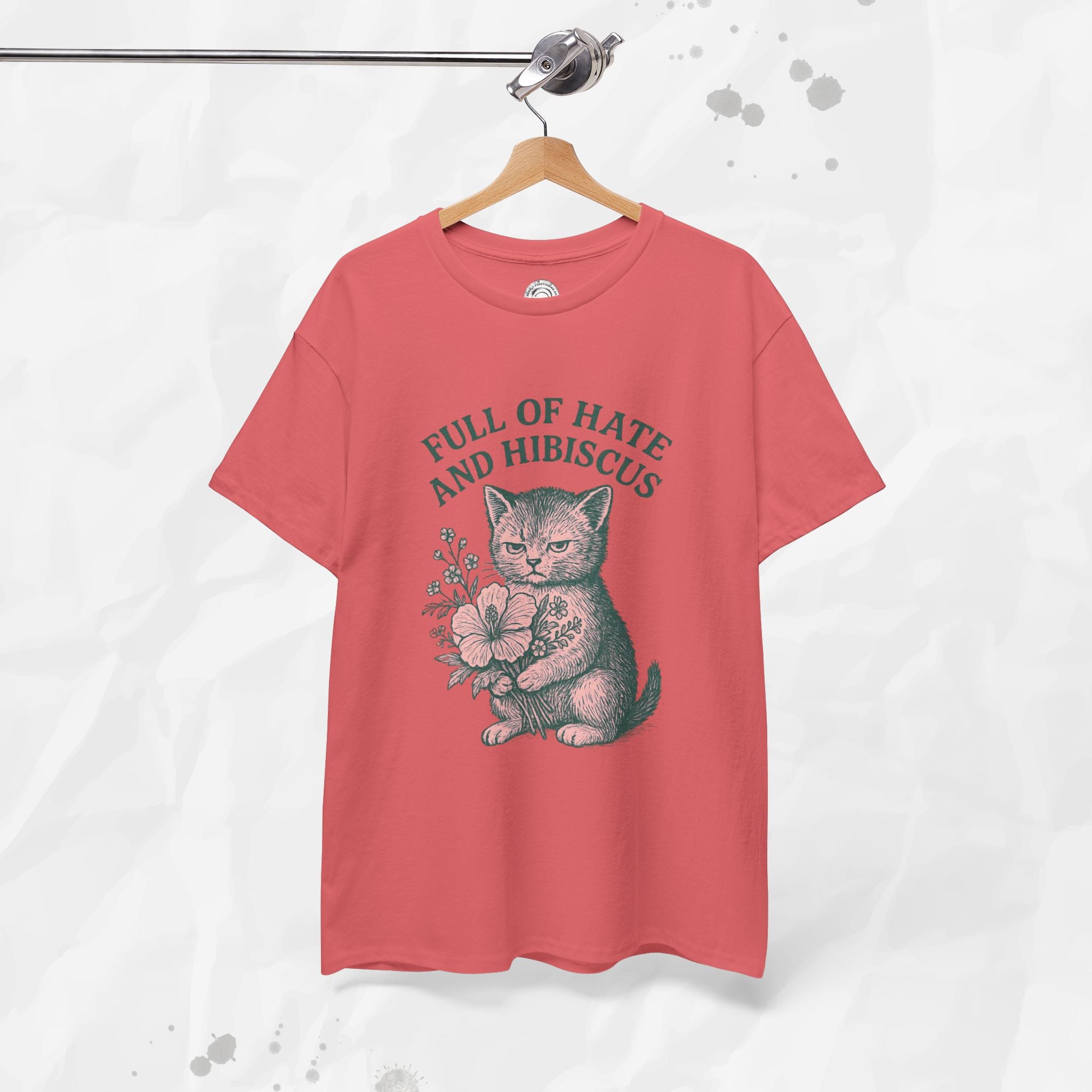 Full of Hate and Hibiscus - T-Shirt
