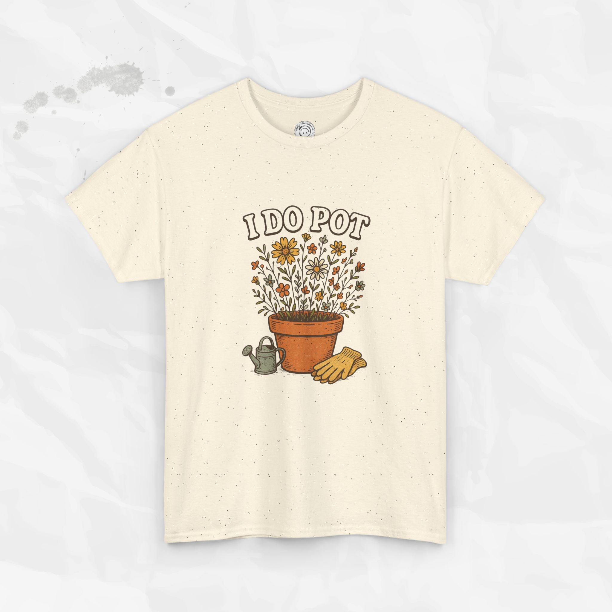I Do Pot - T-Shirt