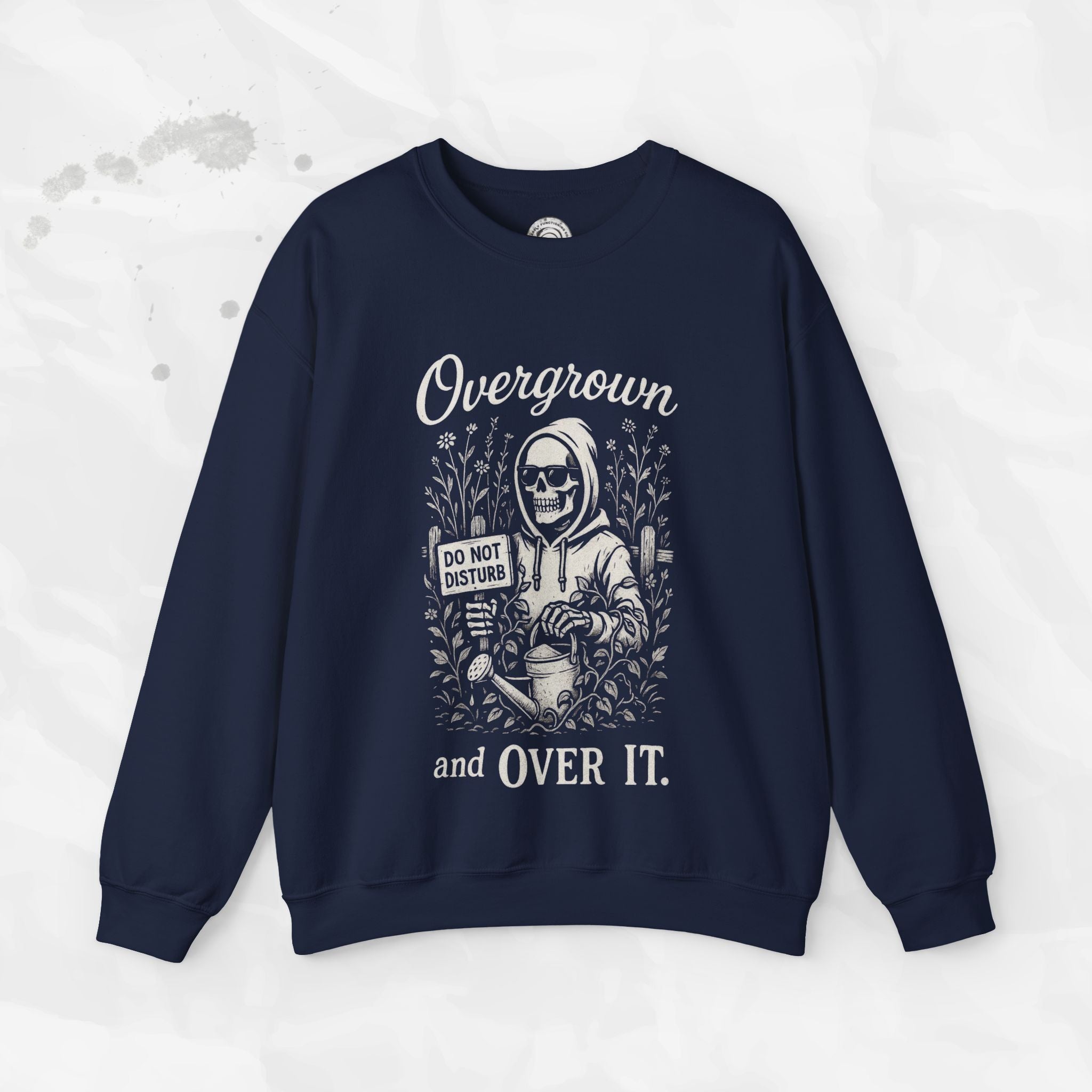 Overgrown and Over It - Crewneck Sweatshirt