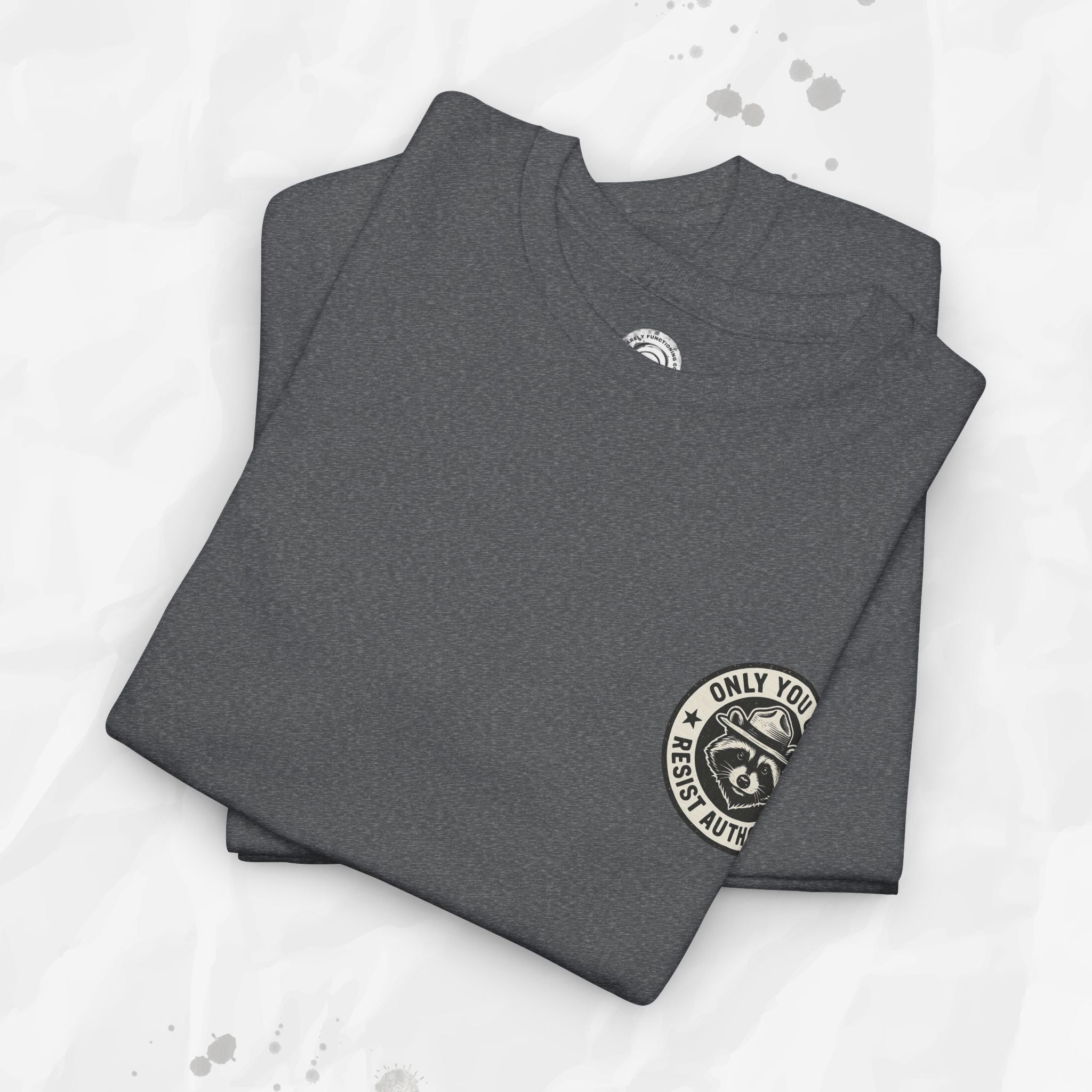 Only You Can Resist Authority – T-Shirt (Pocket Print)