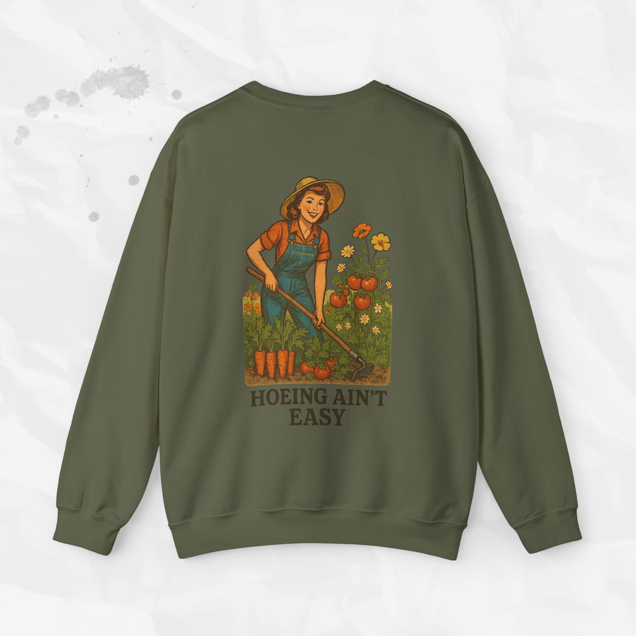 Hoeing Ain't Easy - Crewneck Sweatshirt