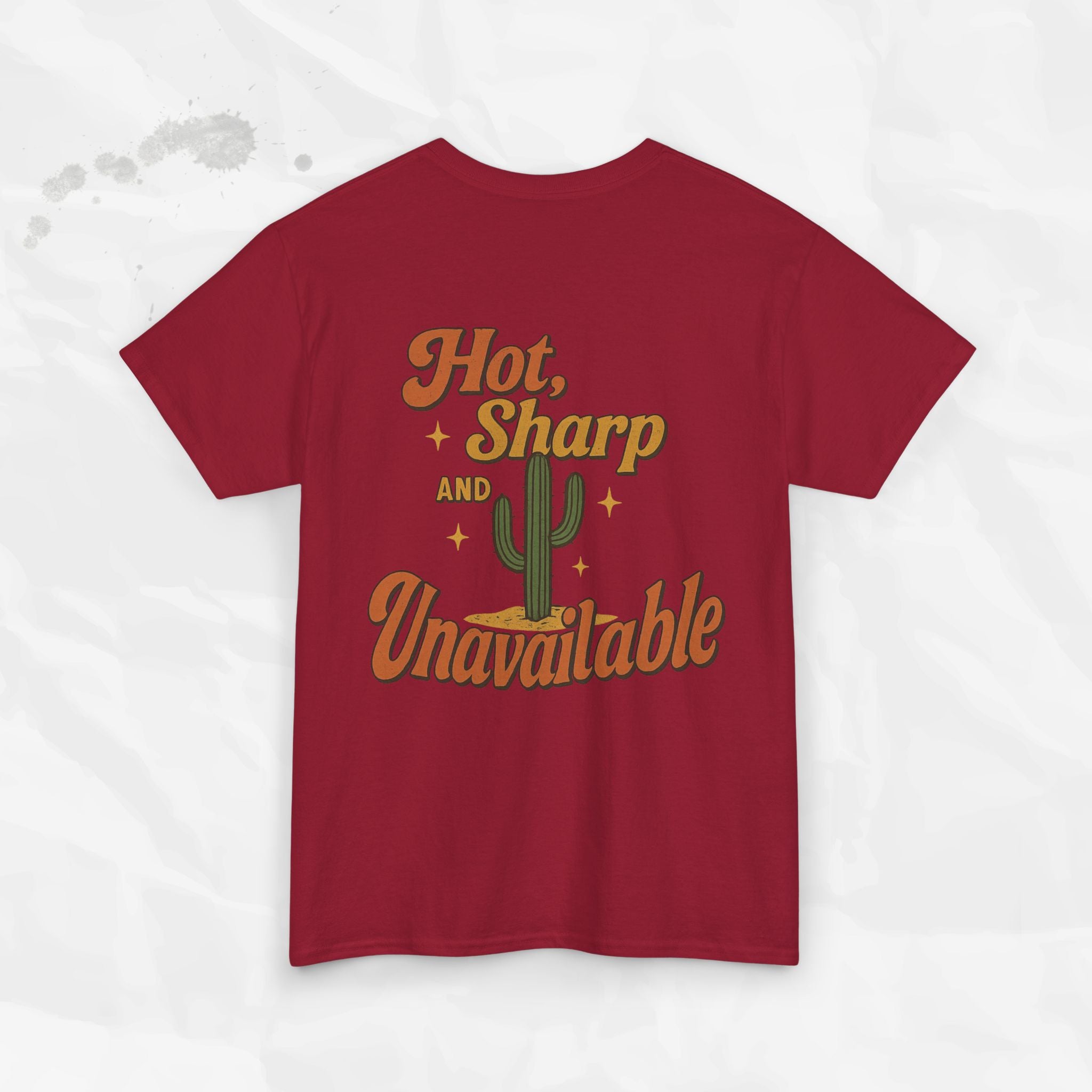 Hot, Sharp and Unavailable - T-Shirt