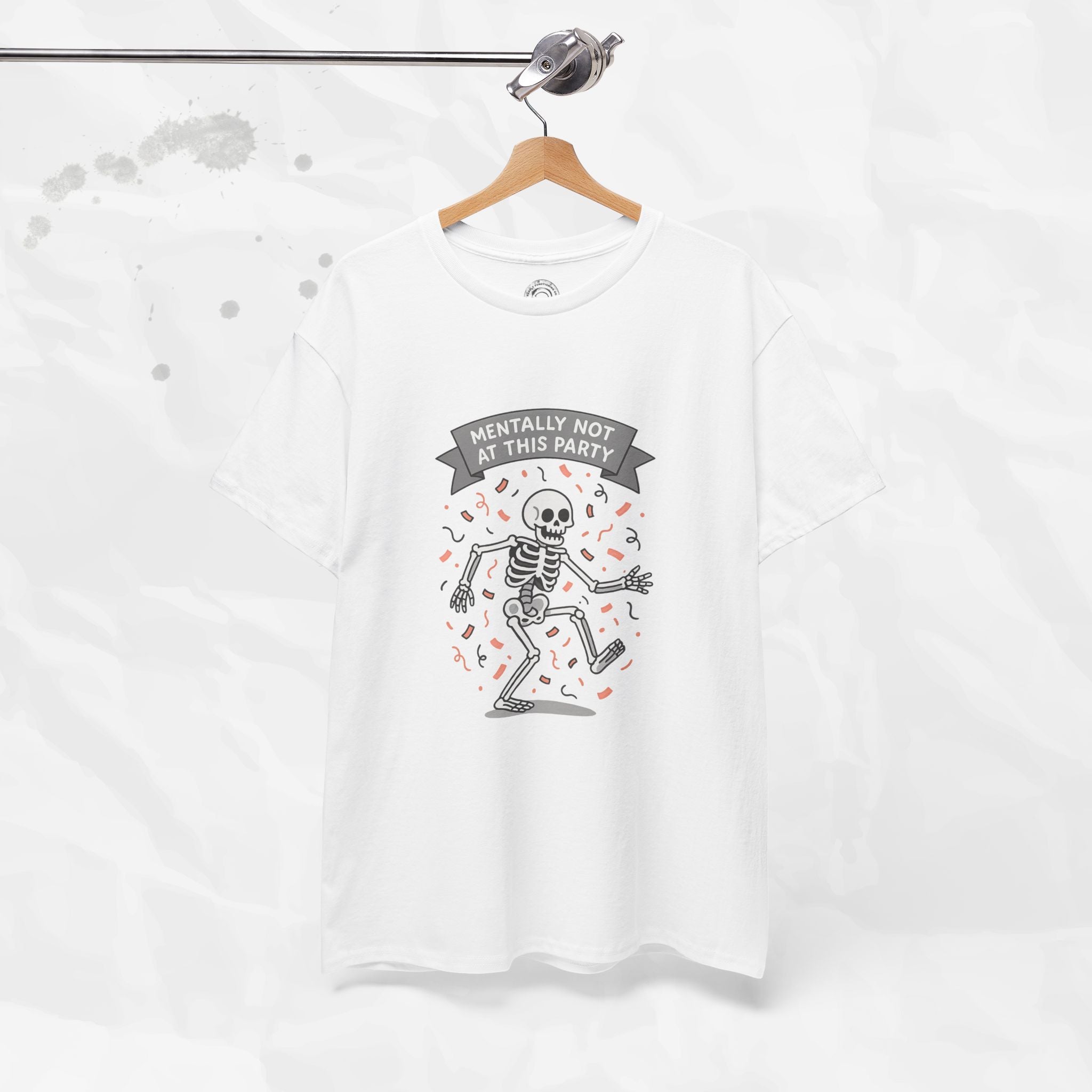 Mentally Not at This Party - T-Shirt