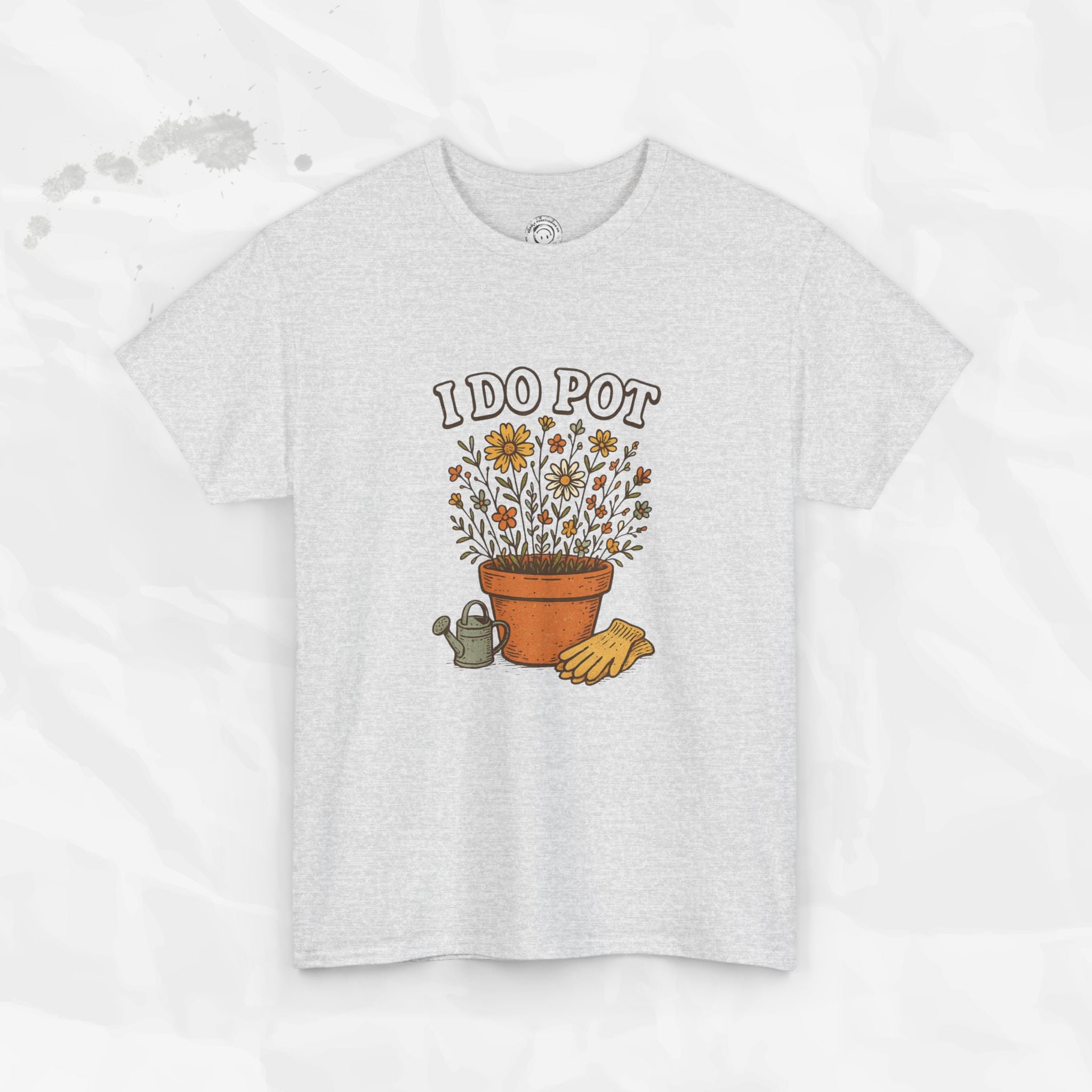 I Do Pot - T-Shirt