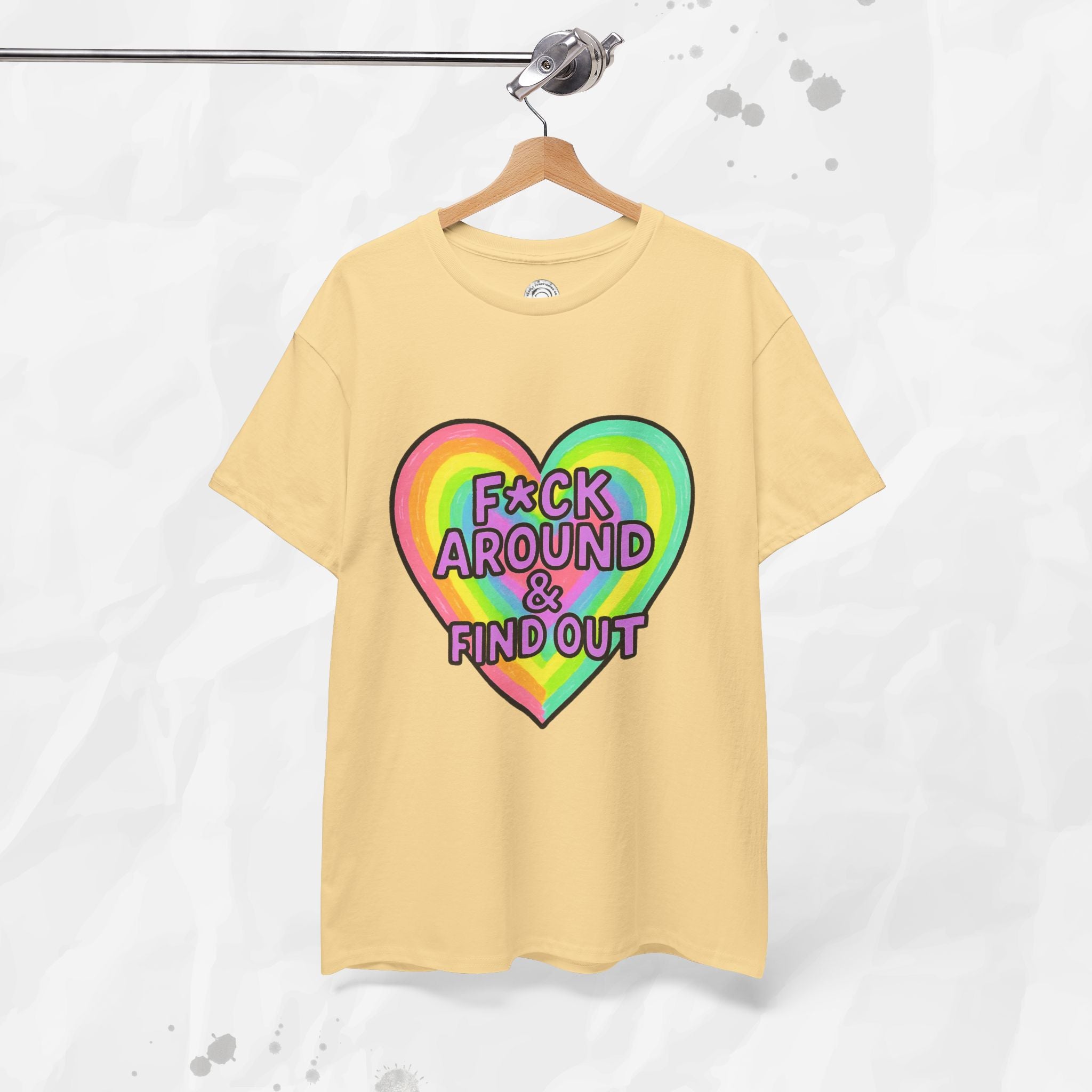 F*ck Around & Find Out – T-Shirt