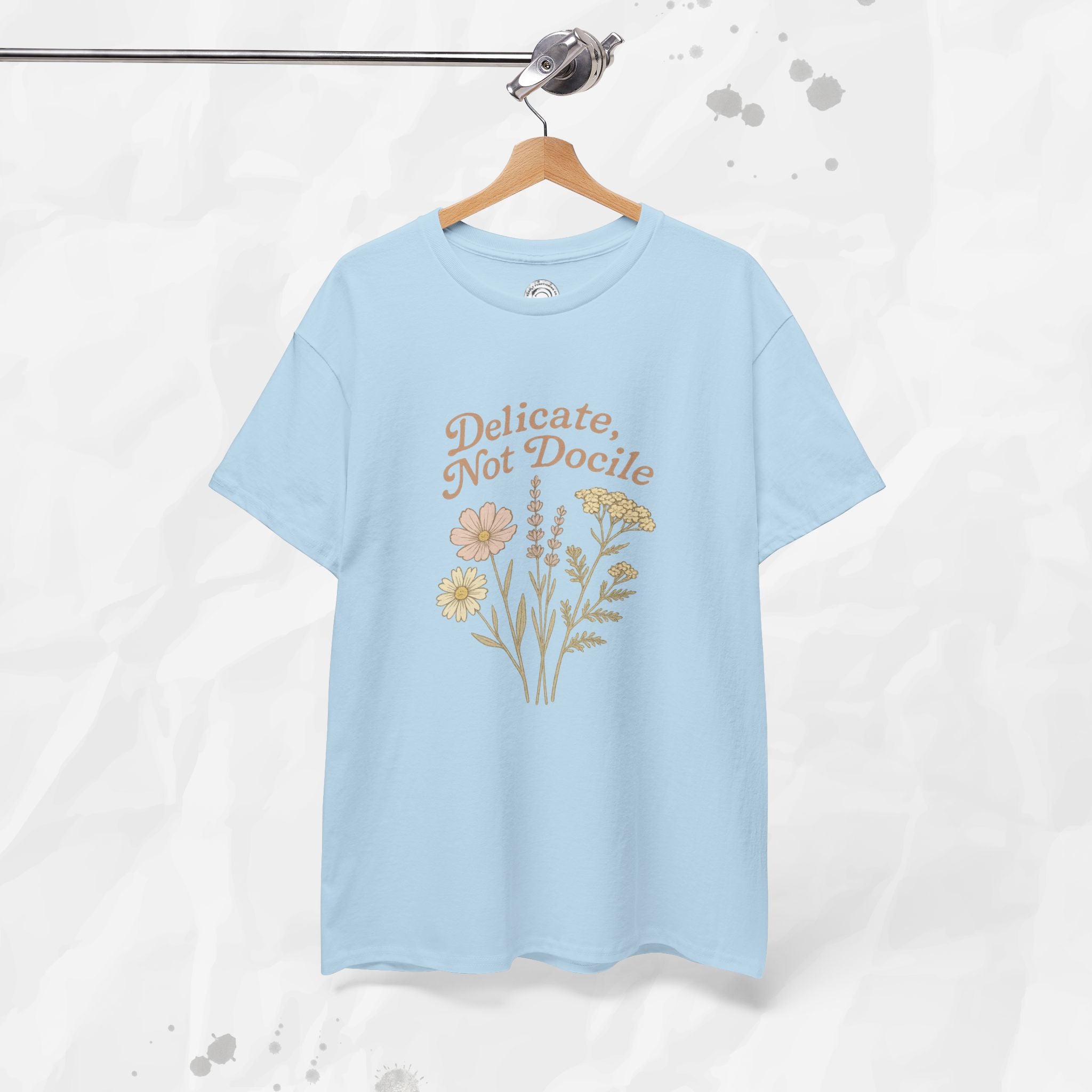 Delicate, Not Docile - T-Shirt