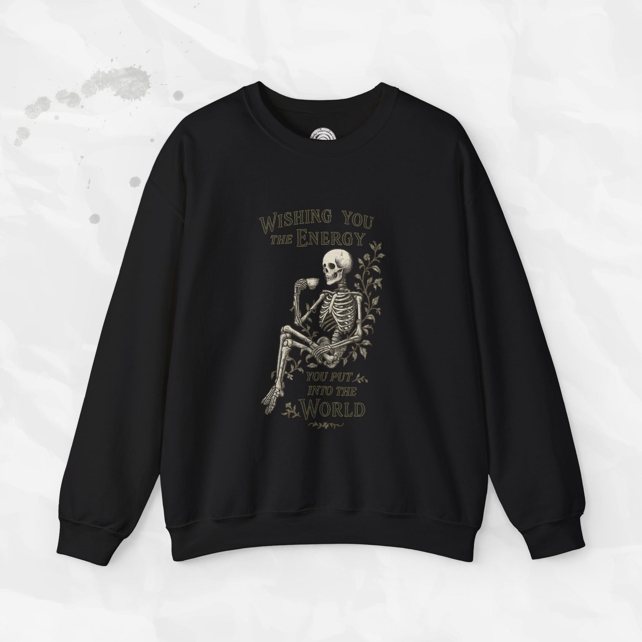Wishing You the Energy - Crewneck Sweatshirt