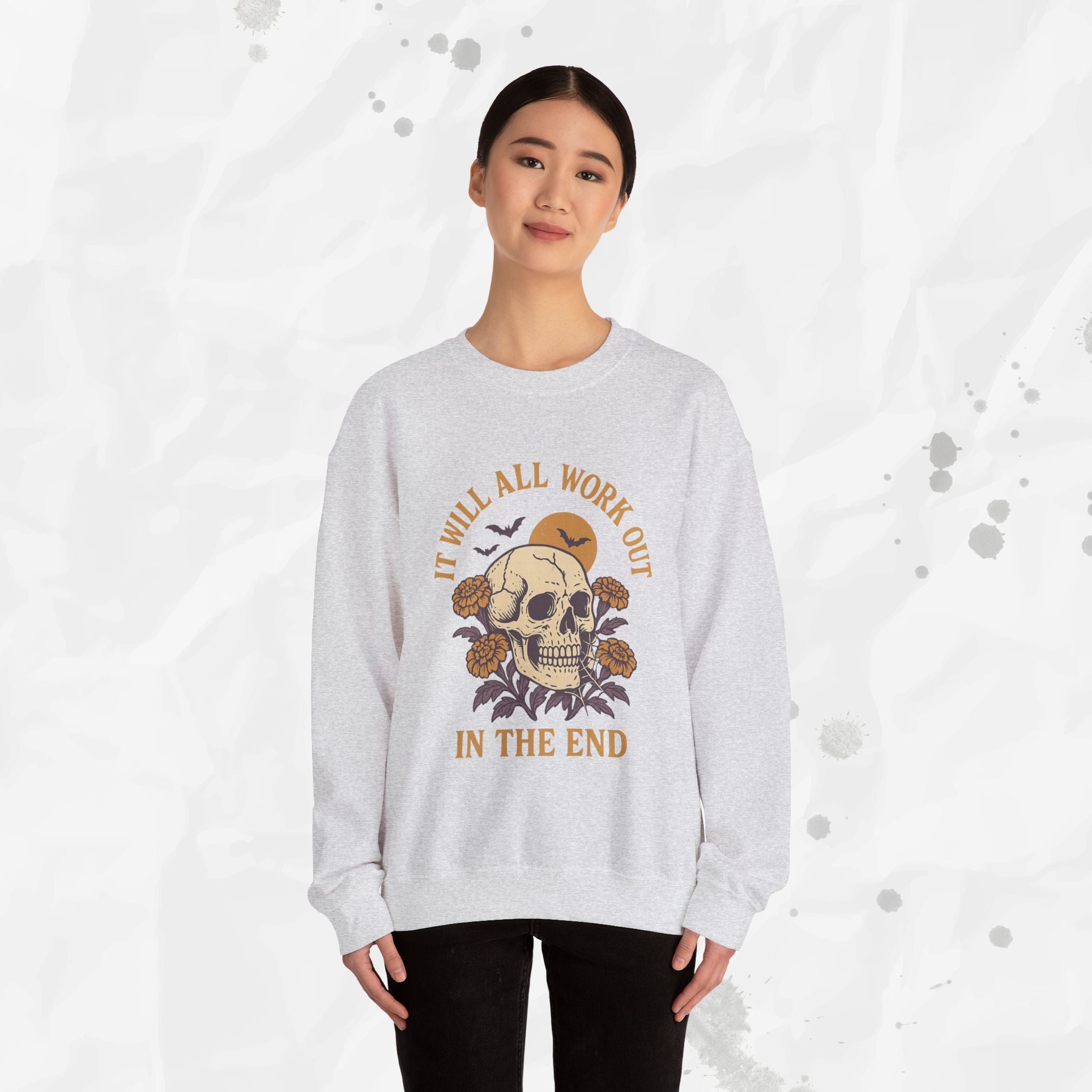 It Will All Work Out In The End - Crewneck Sweatshirt