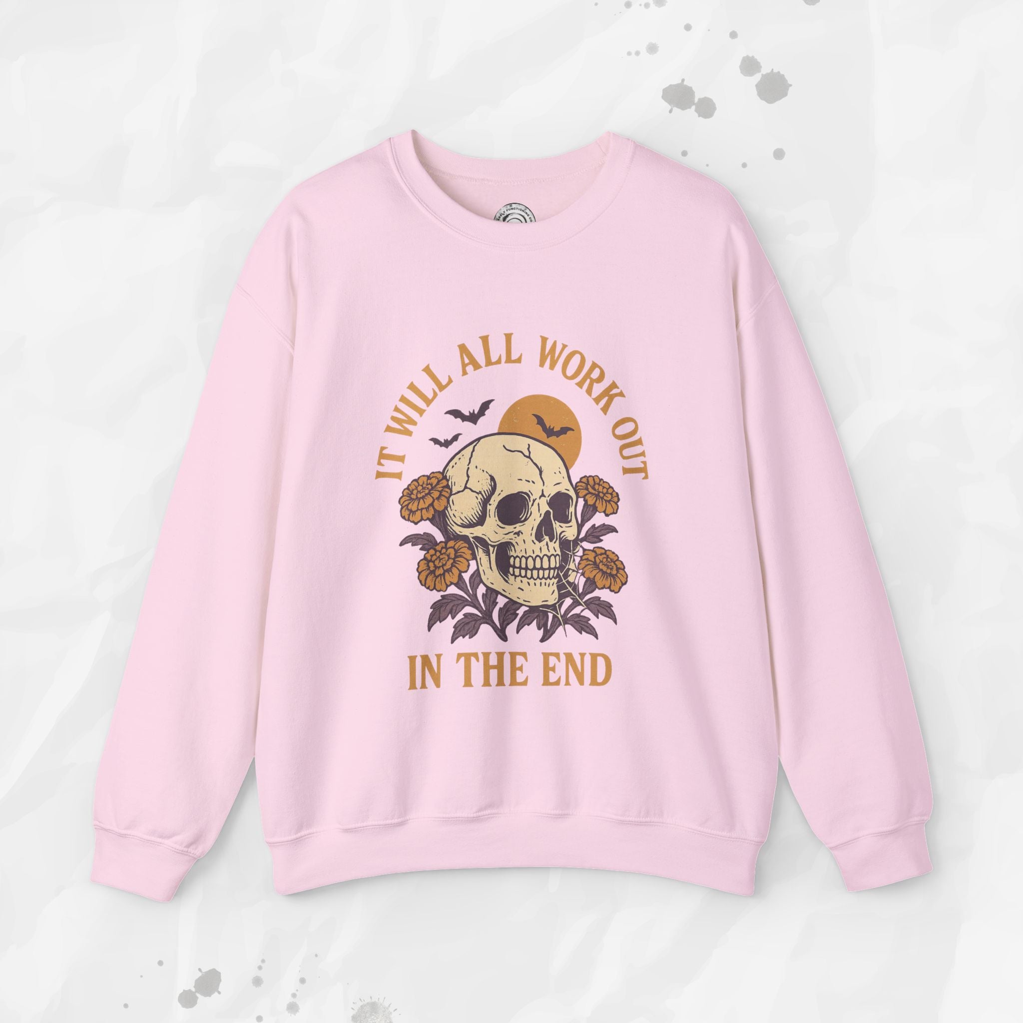 It Will All Work Out In The End - Crewneck Sweatshirt