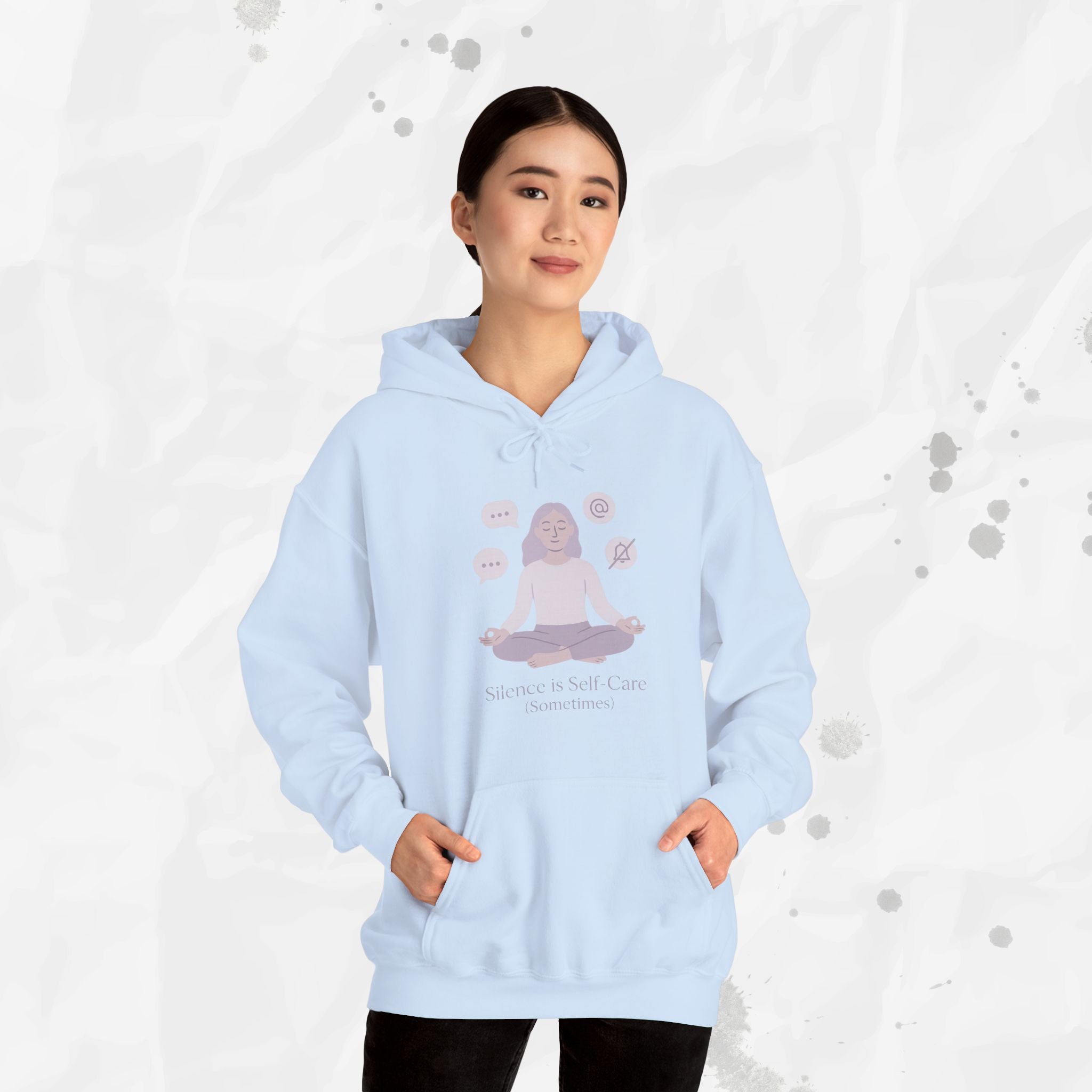 Silence is Self Care (Sometimes) - Hoodie