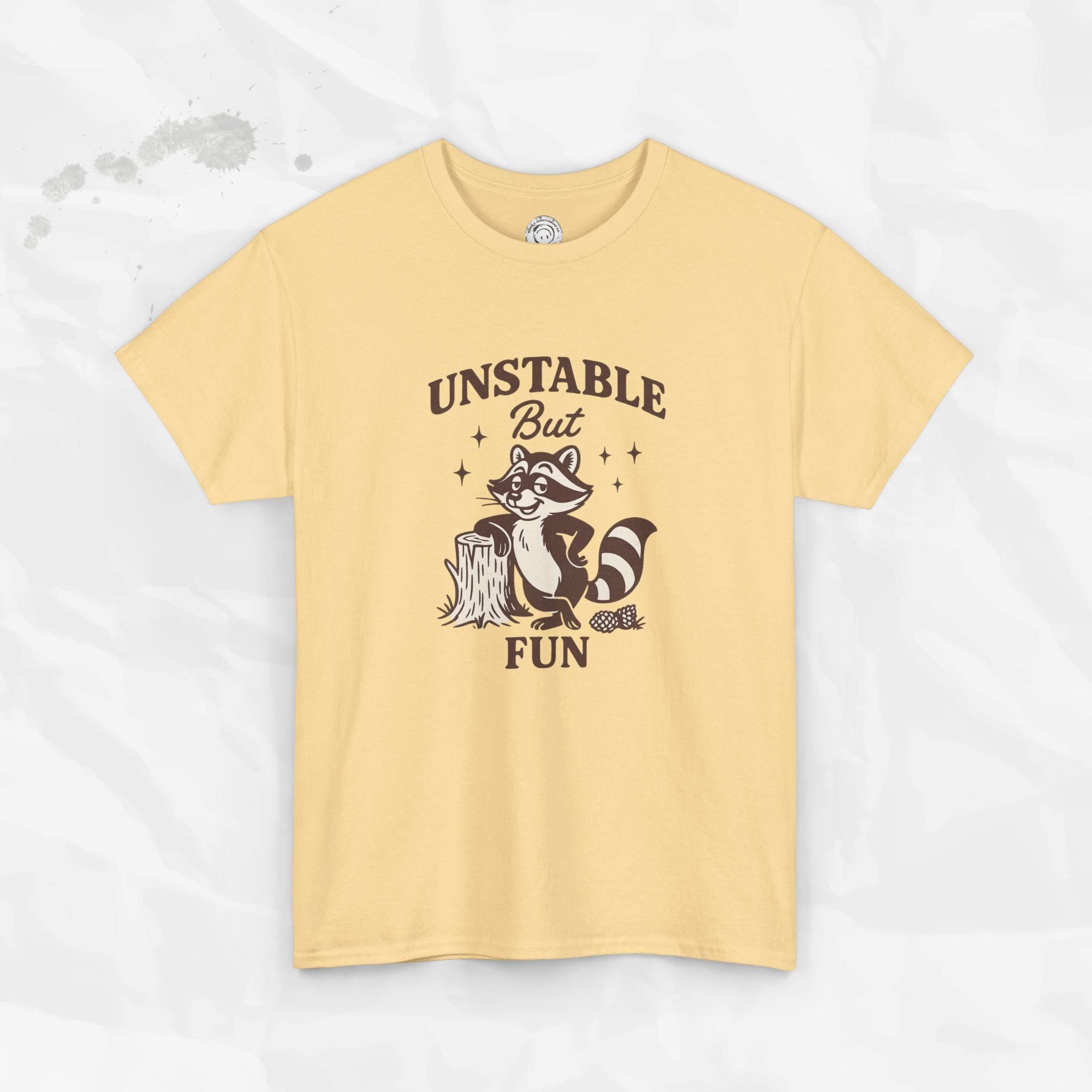 Unstable But Fun - T-Shirt
