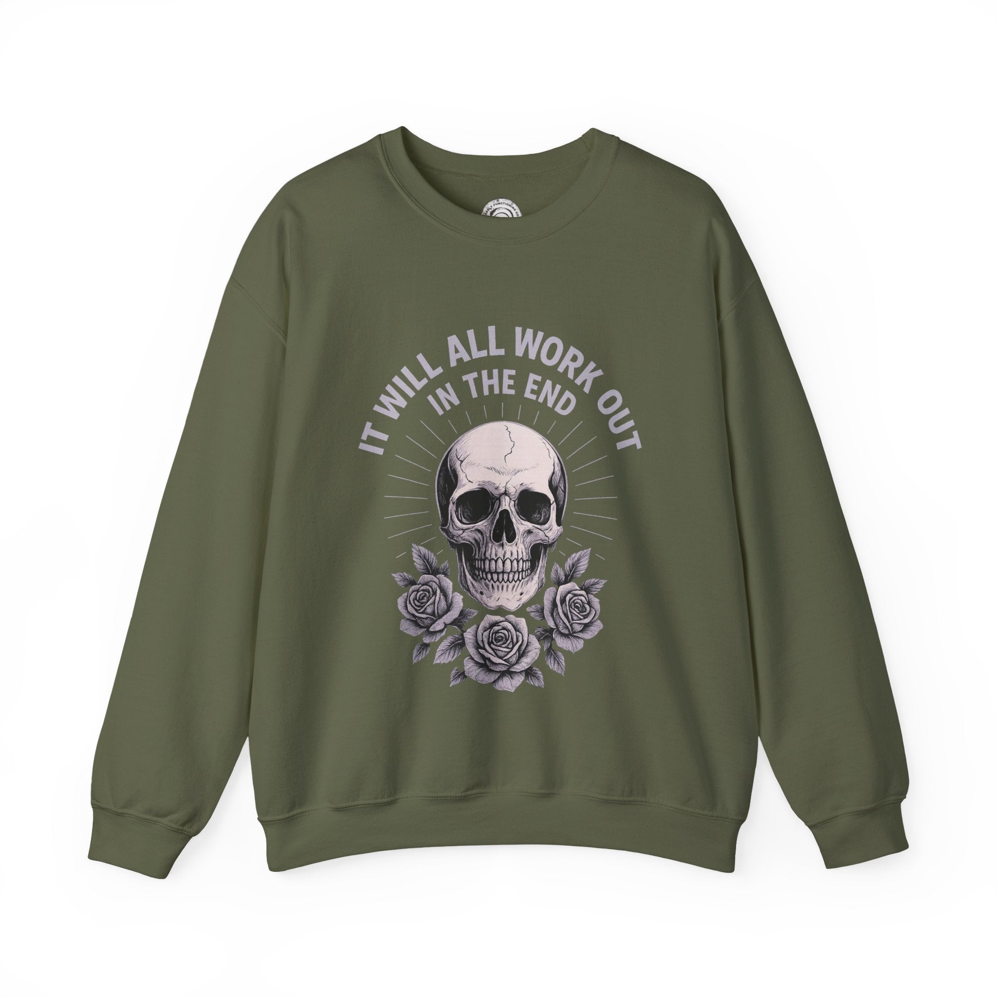 It Will All Work Out In The End - Crewneck Sweatshirt
