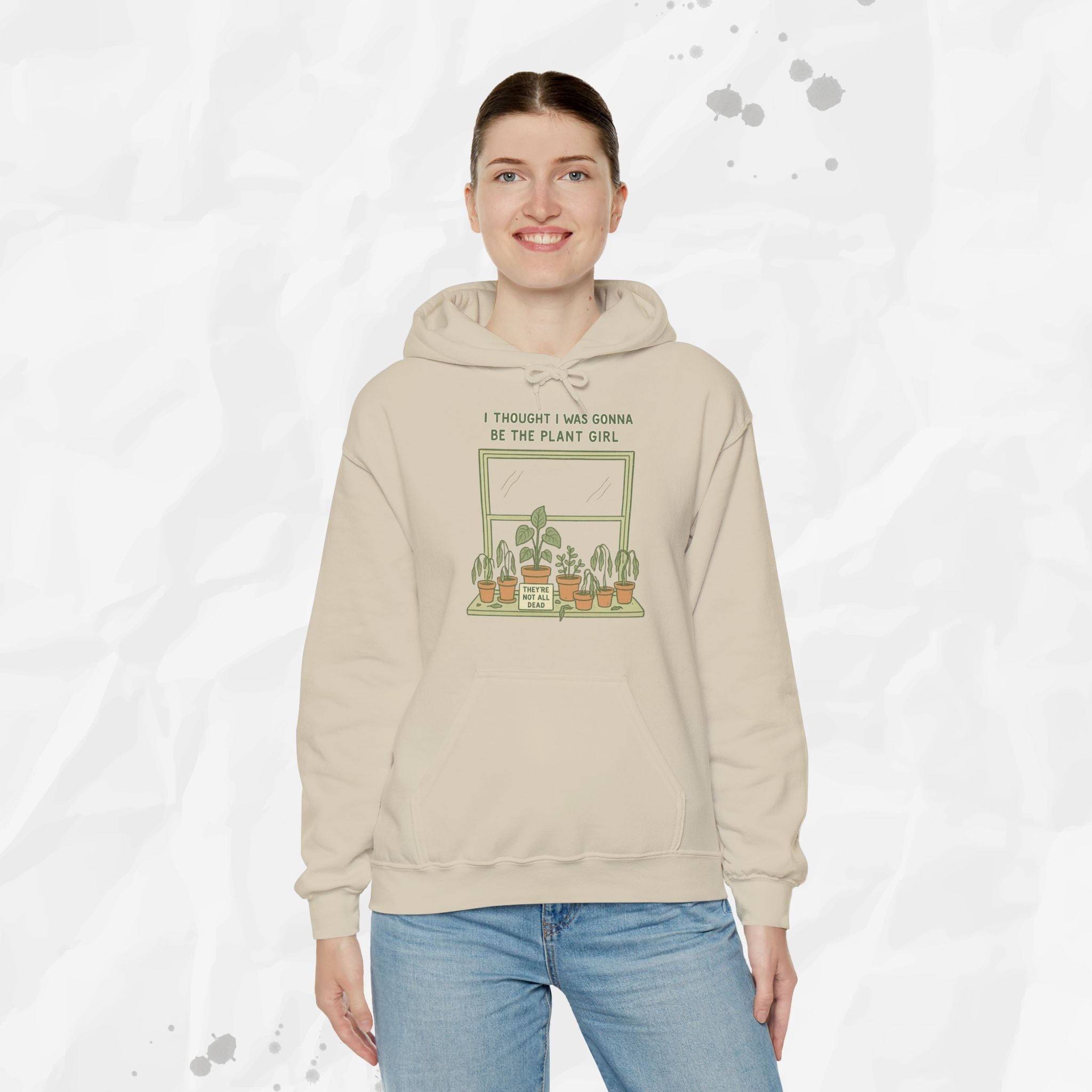 I Thought I Was Gonna Be the Plant Girl - Hoodie