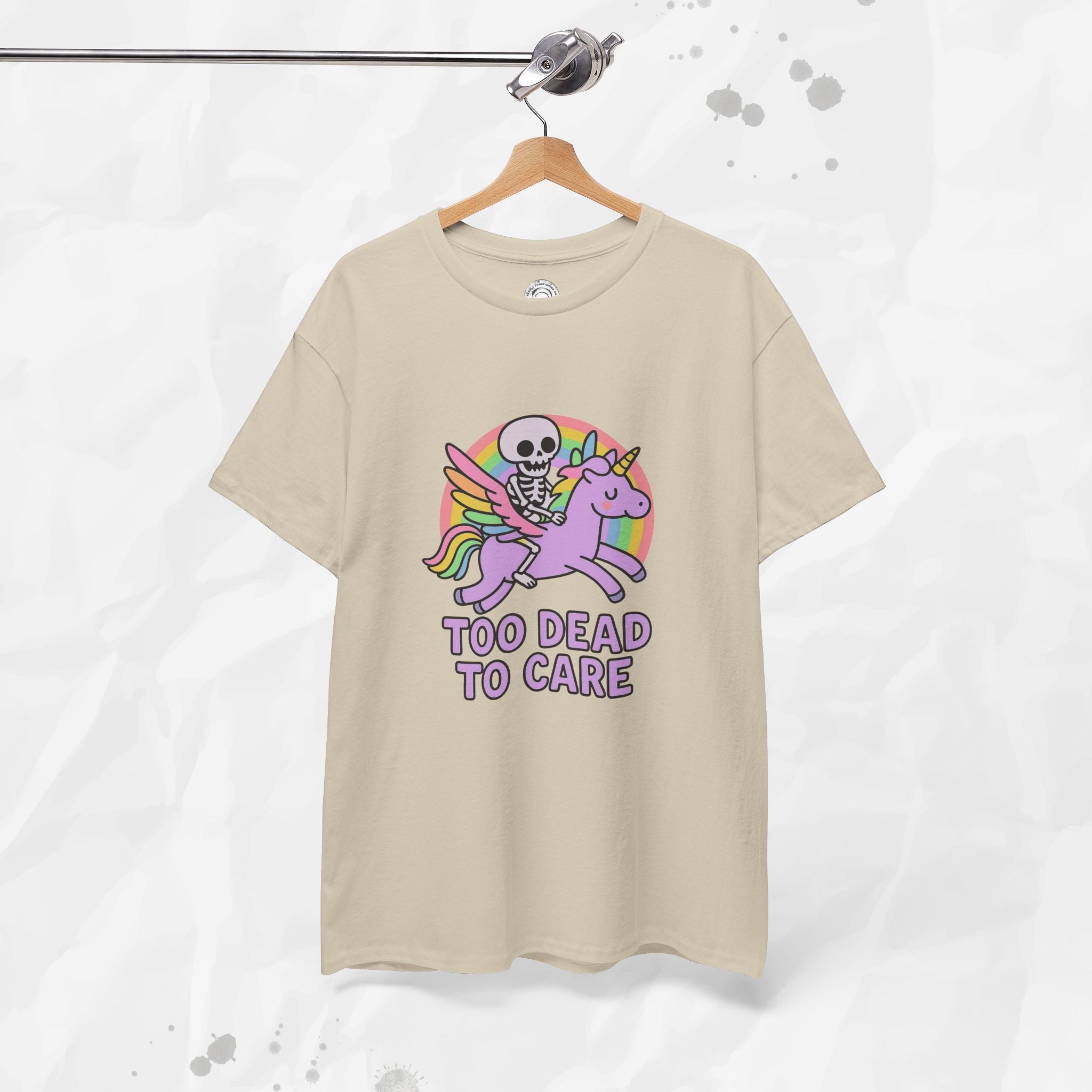 Too Dead to Care – T-Shirt