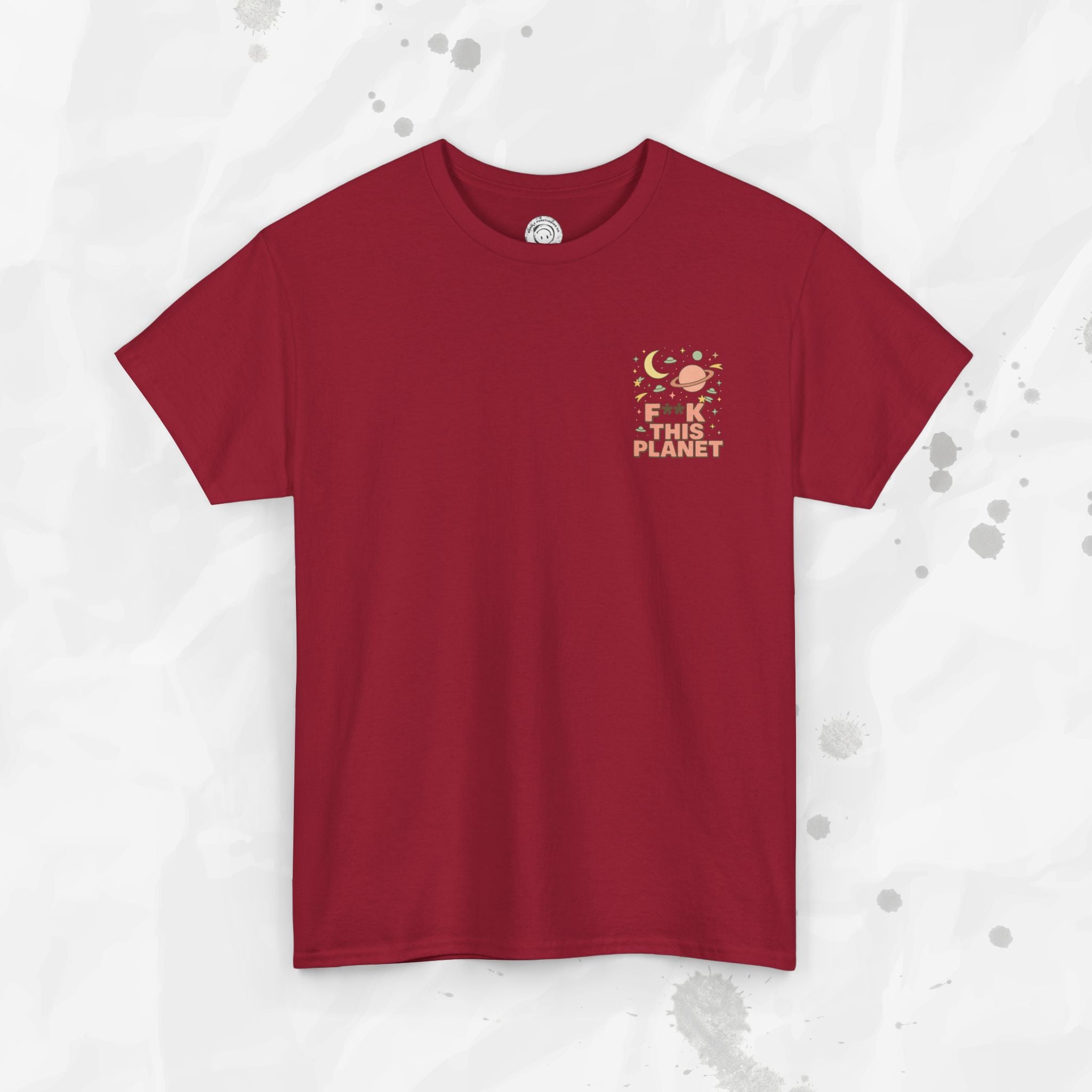 F*ck This Planet - T-Shirt