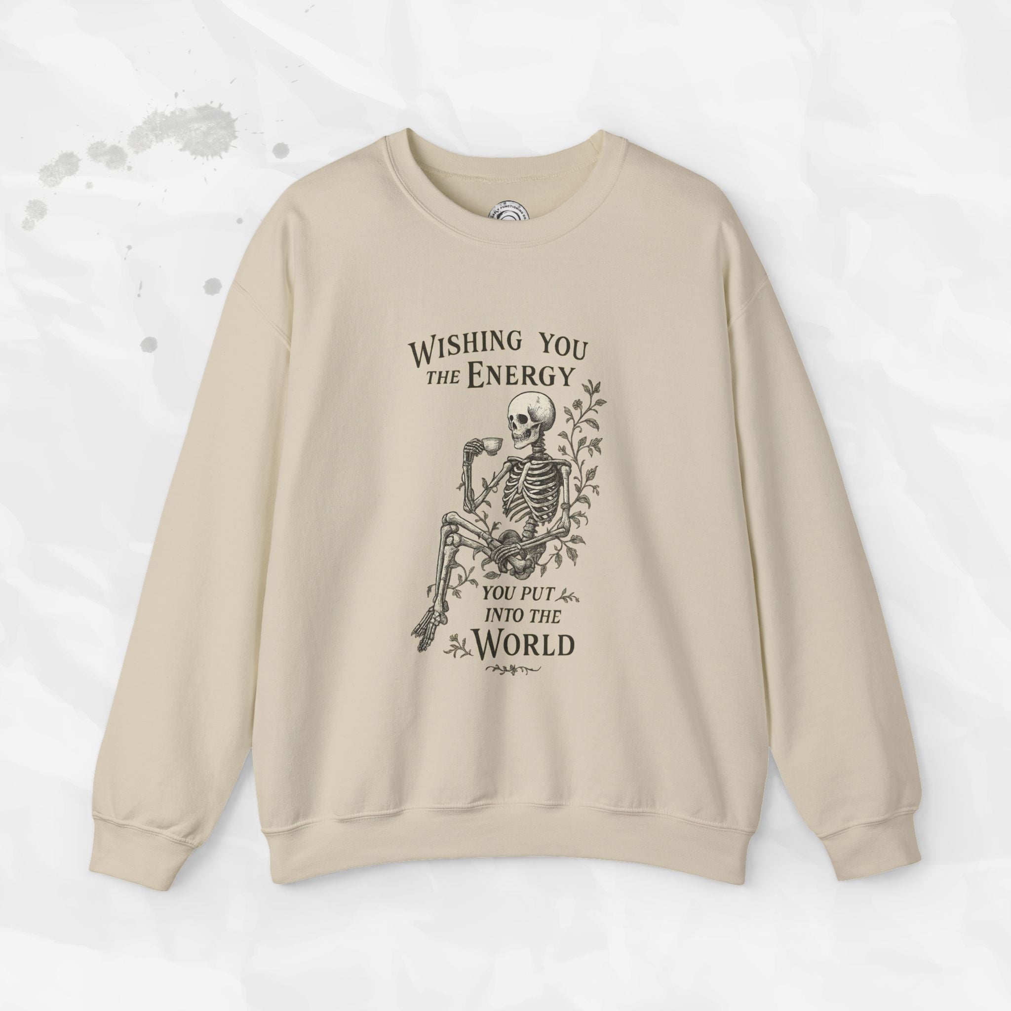 Wishing You the Energy - Crewneck Sweatshirt