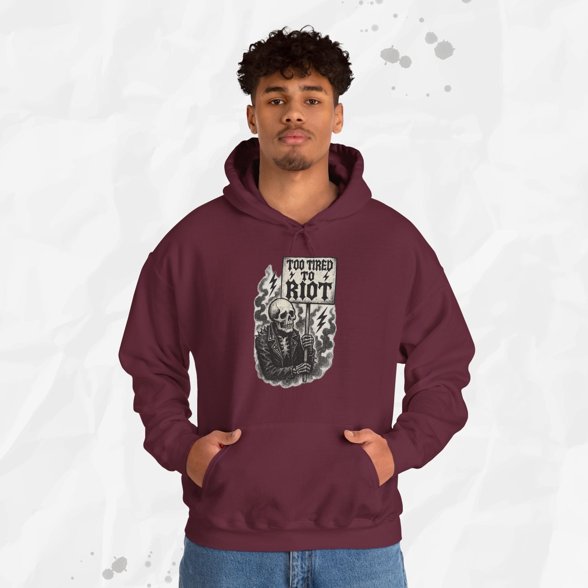 Too Tired to Riot - Hoodie