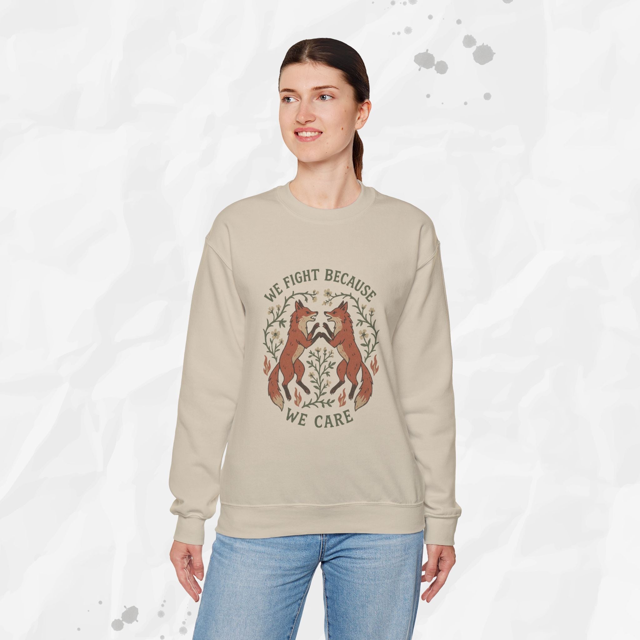 We Fight Because We Care - Crewneck Sweatshirt