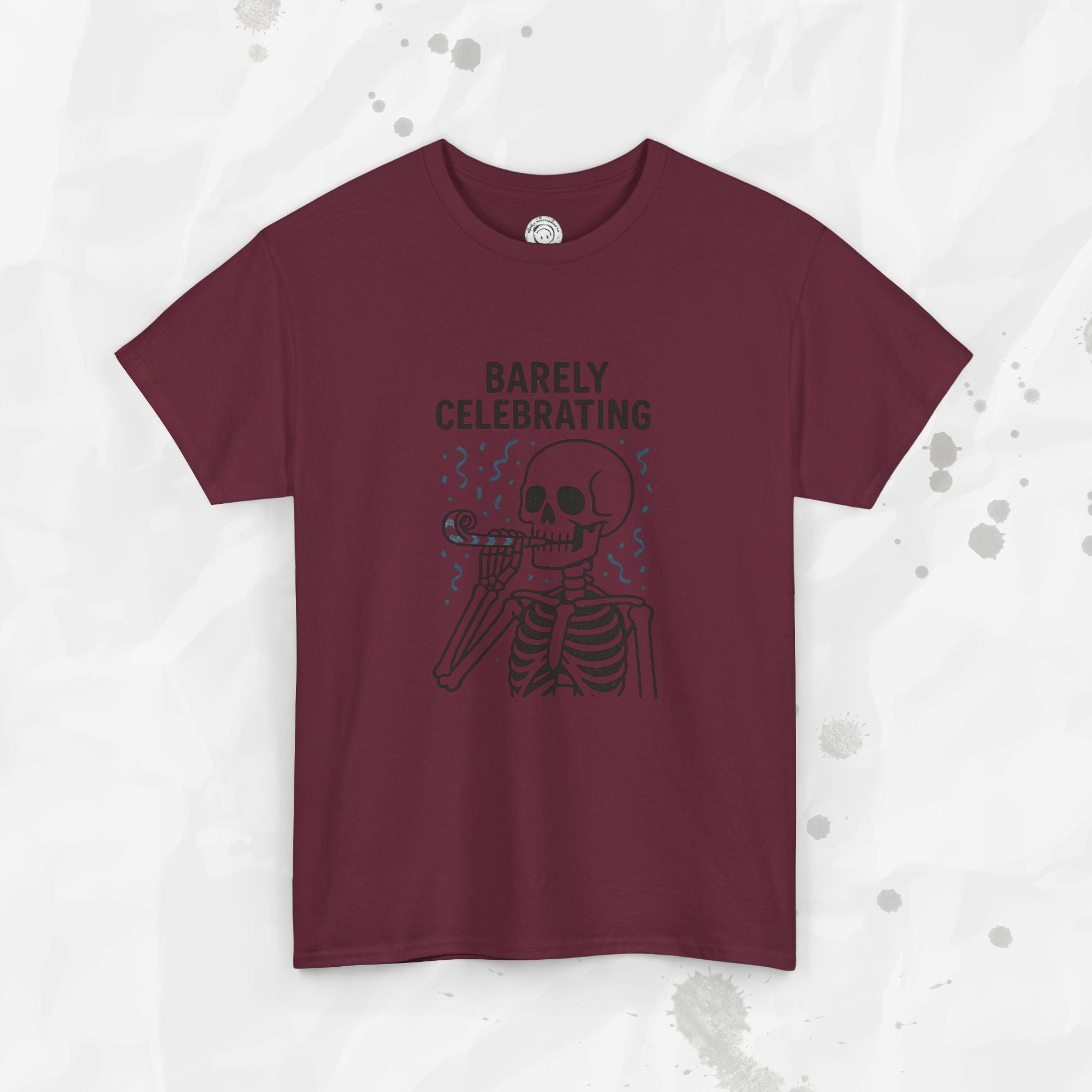 Barely Celebrating - T-Shirt