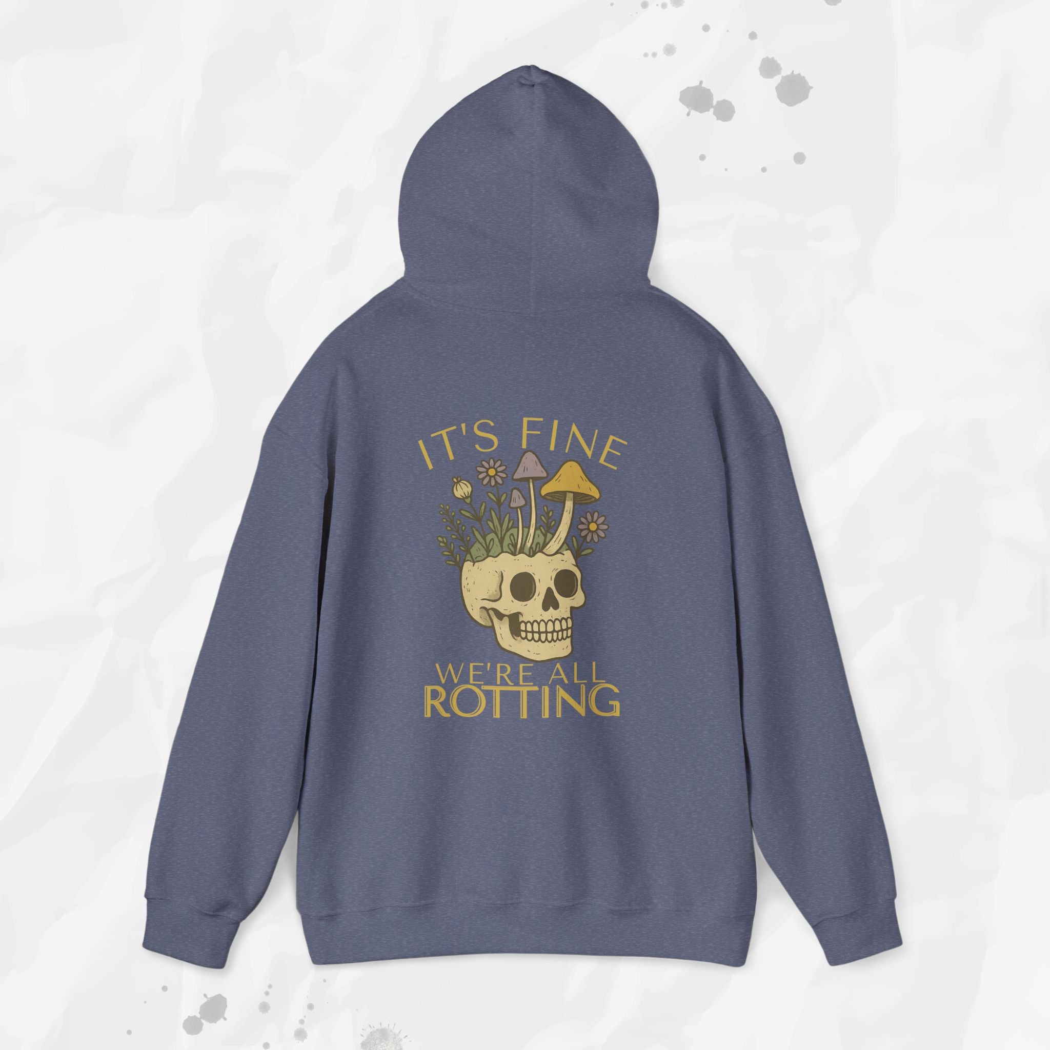It's Fine We're All Rotting - Hoodie