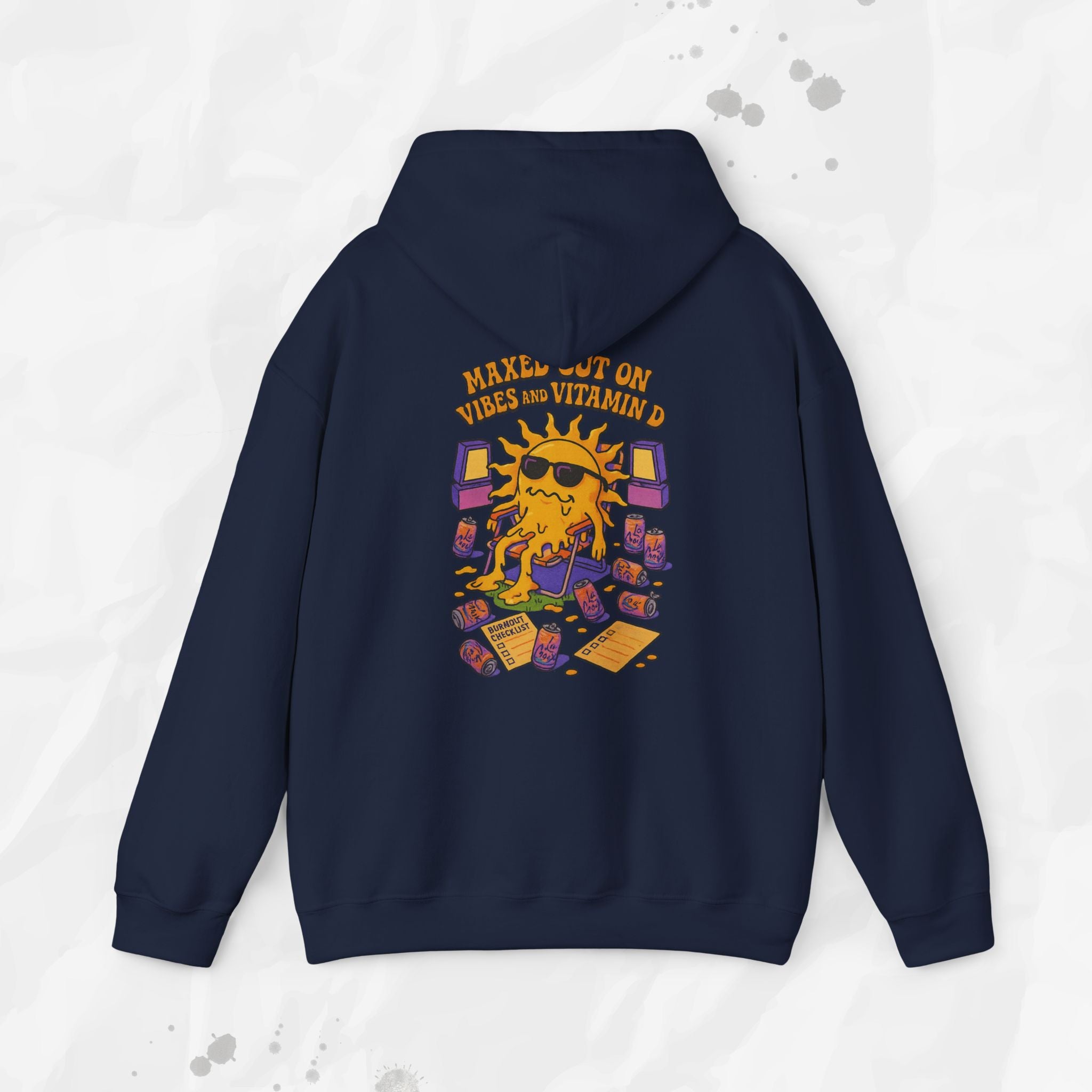 Maxed Out On Vibes and Vitamin D - Hoodie