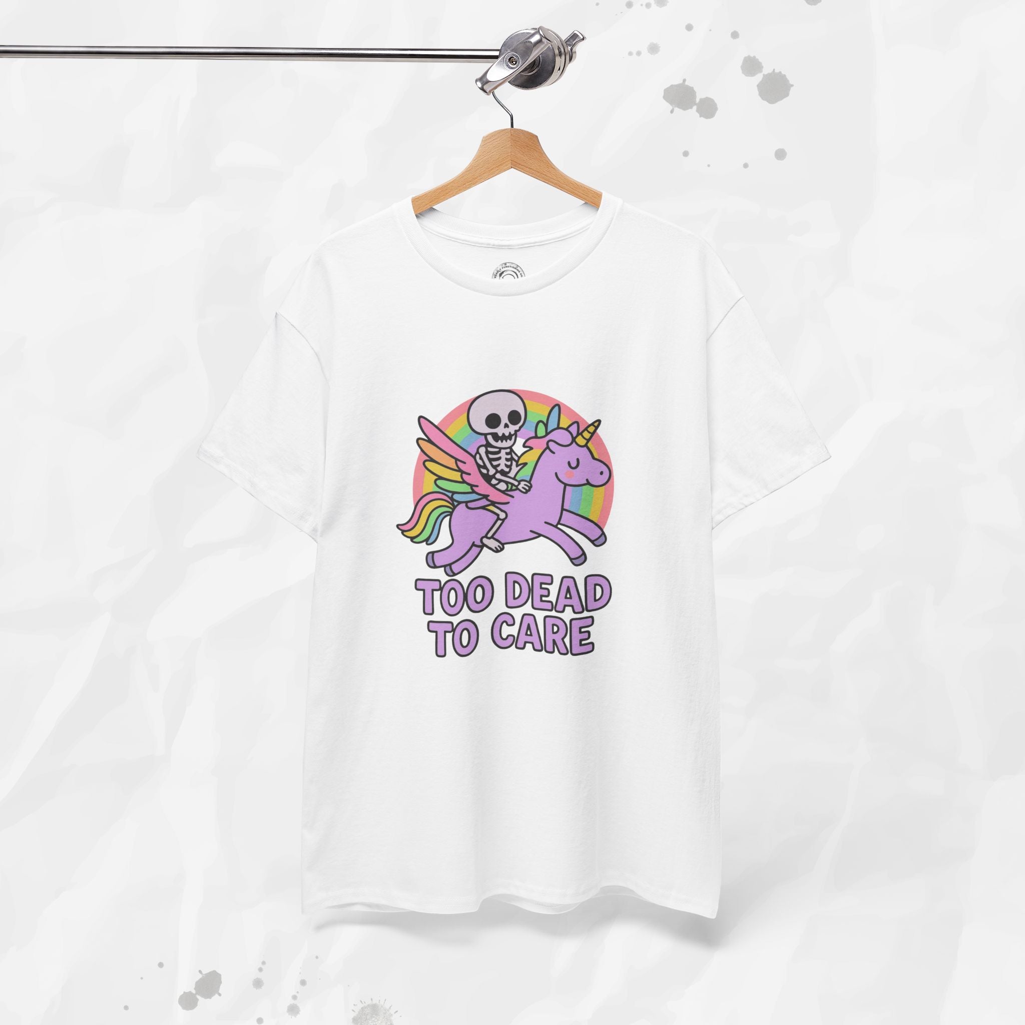 Too Dead to Care – T-Shirt