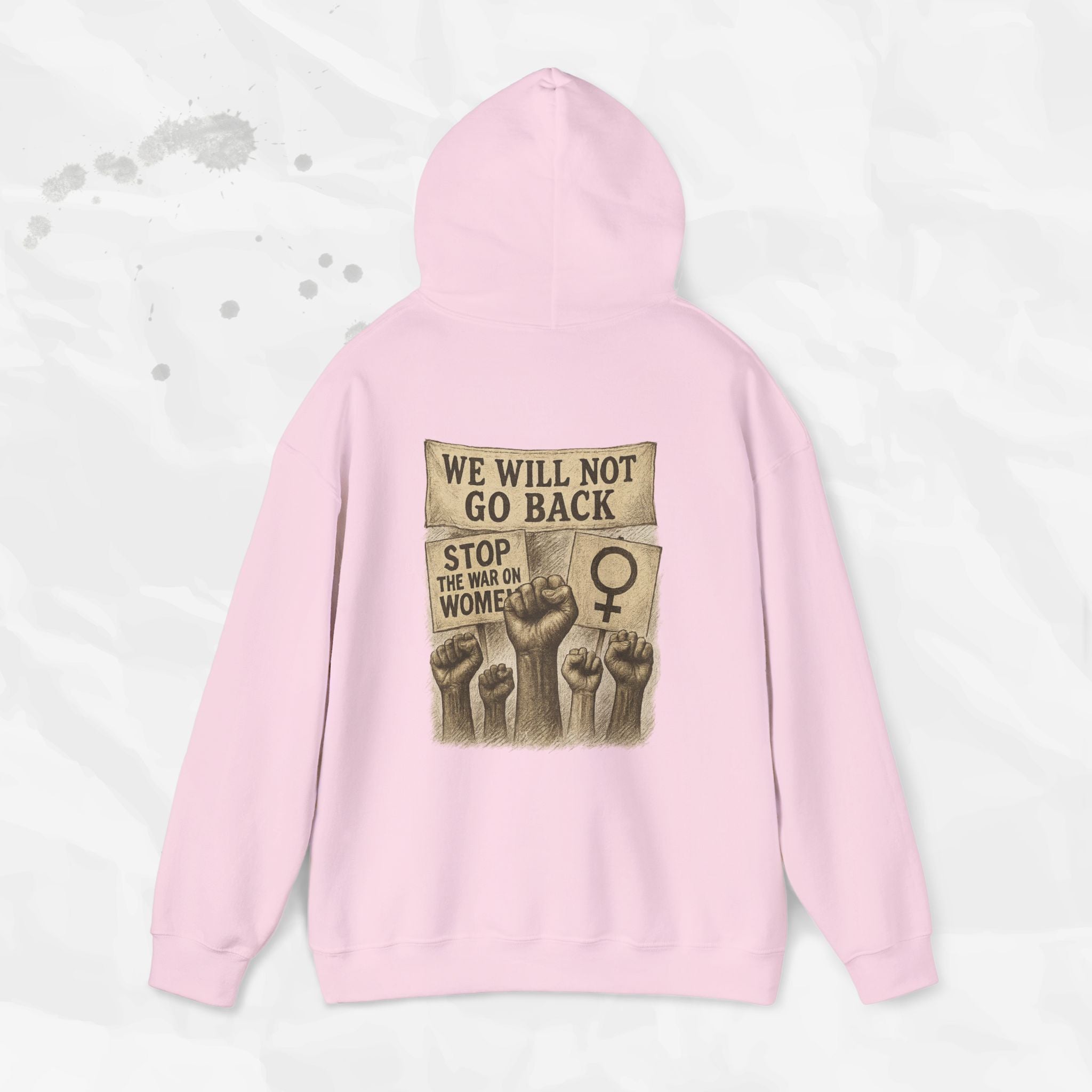 We Will Not Go Back - Hoodie