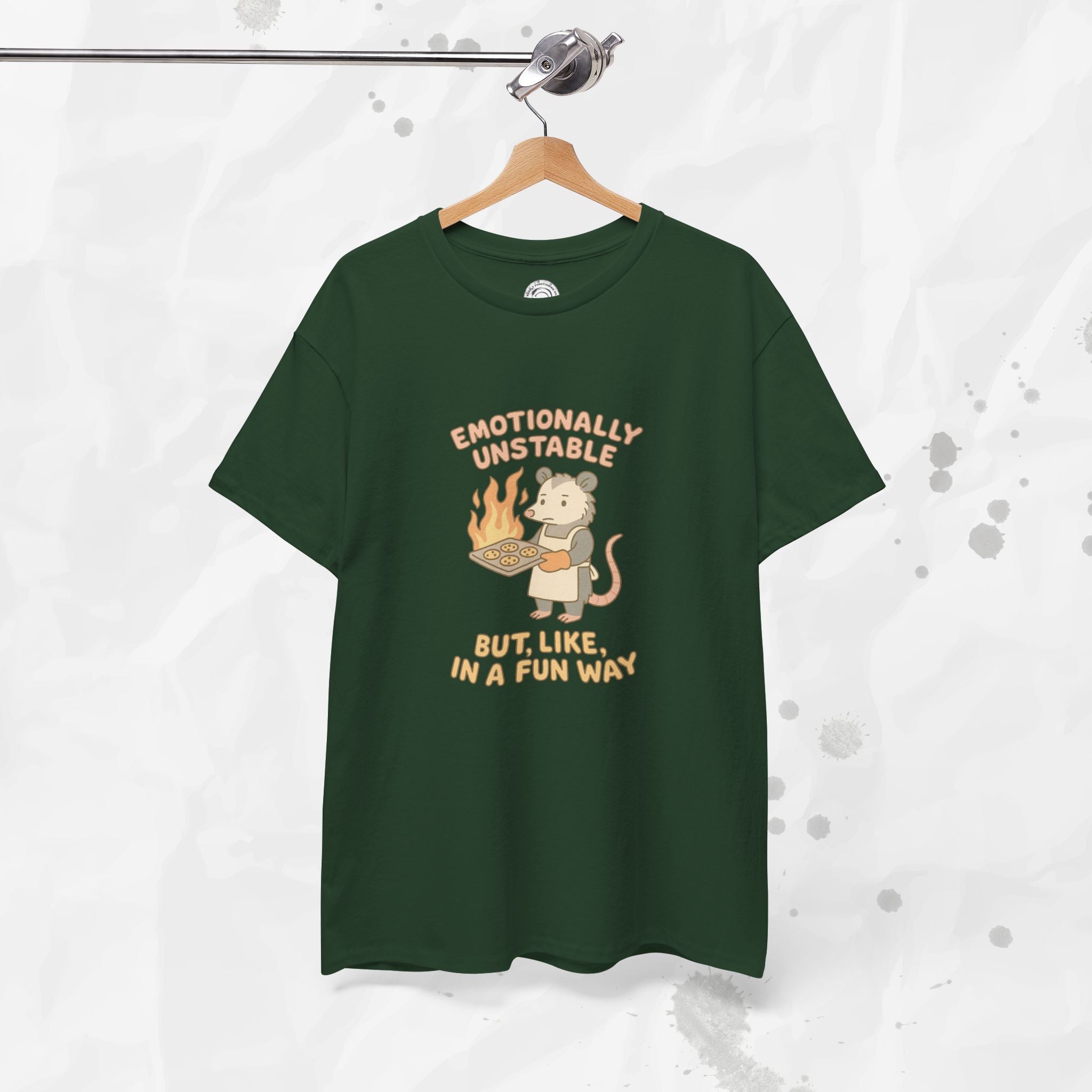 Emotionally Unstable But Like In A Fun Way - T-Shirt