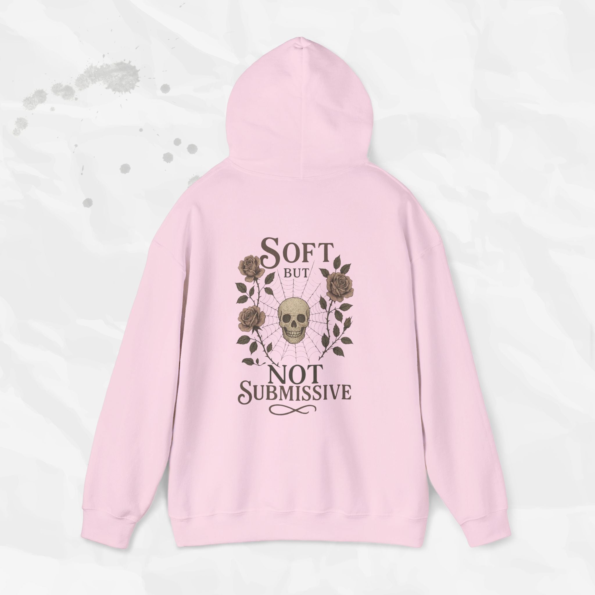 Soft But Not Submissive - Hoodie