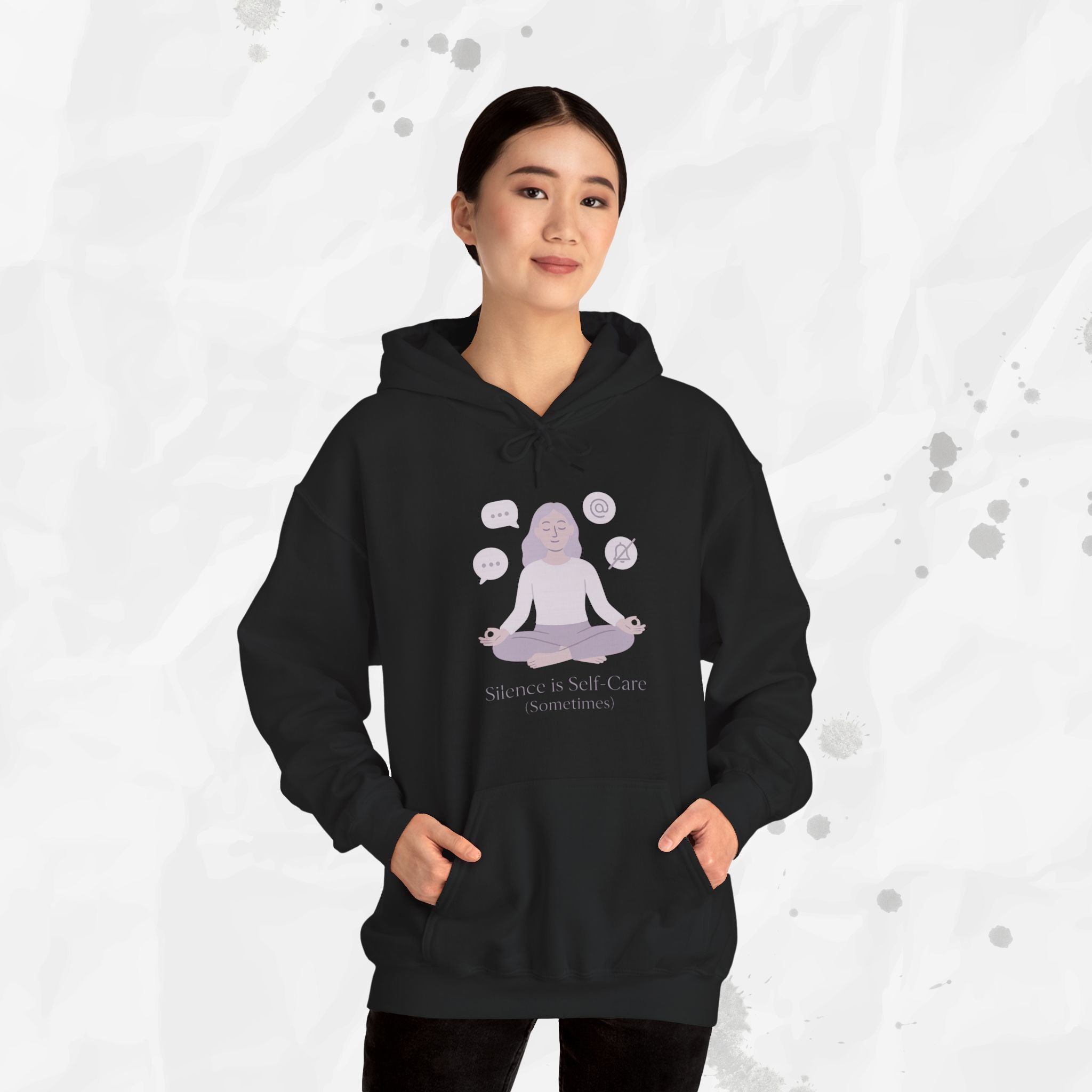 Silence is Self Care (Sometimes) - Hoodie