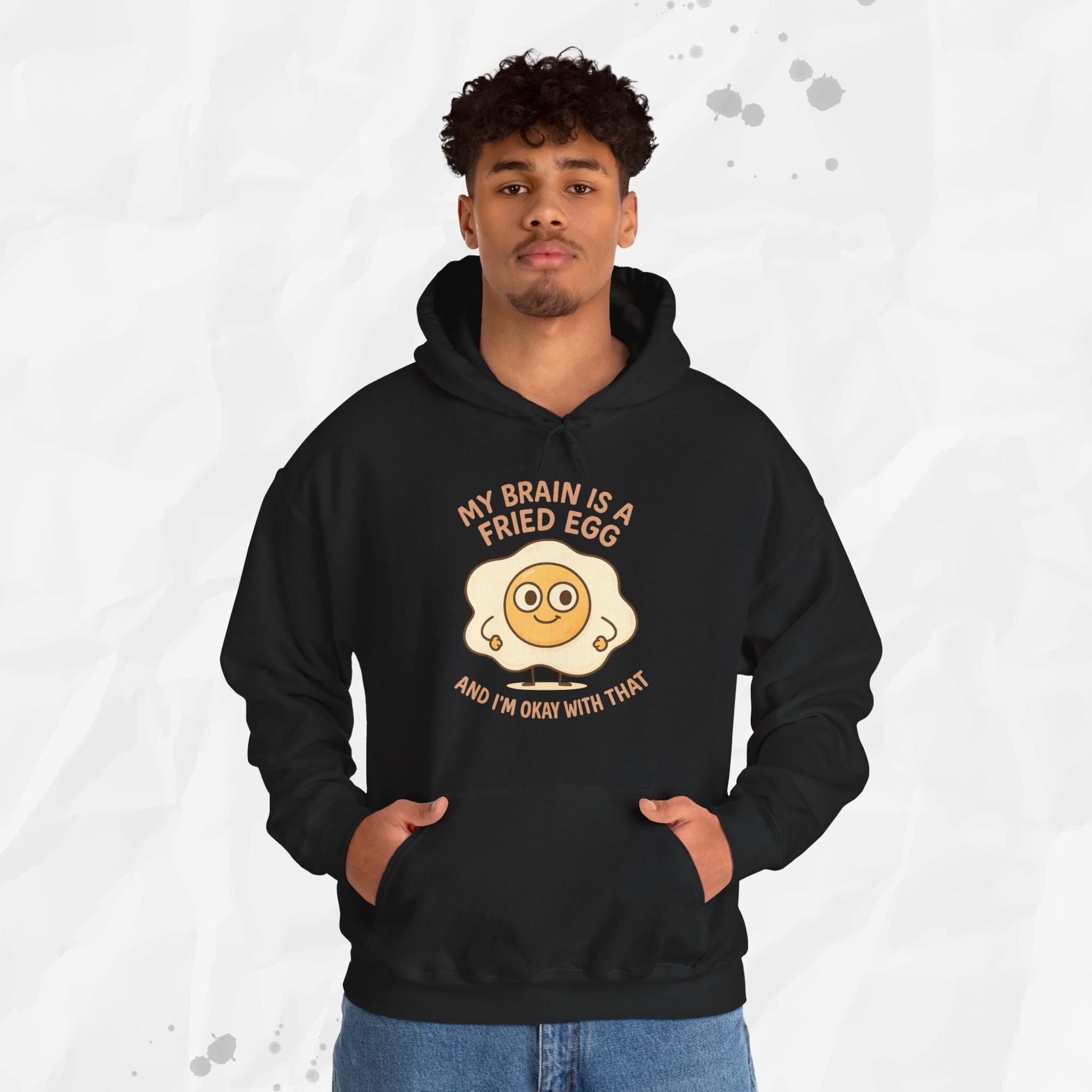 My Brain Is a Fried Egg - Hoodie