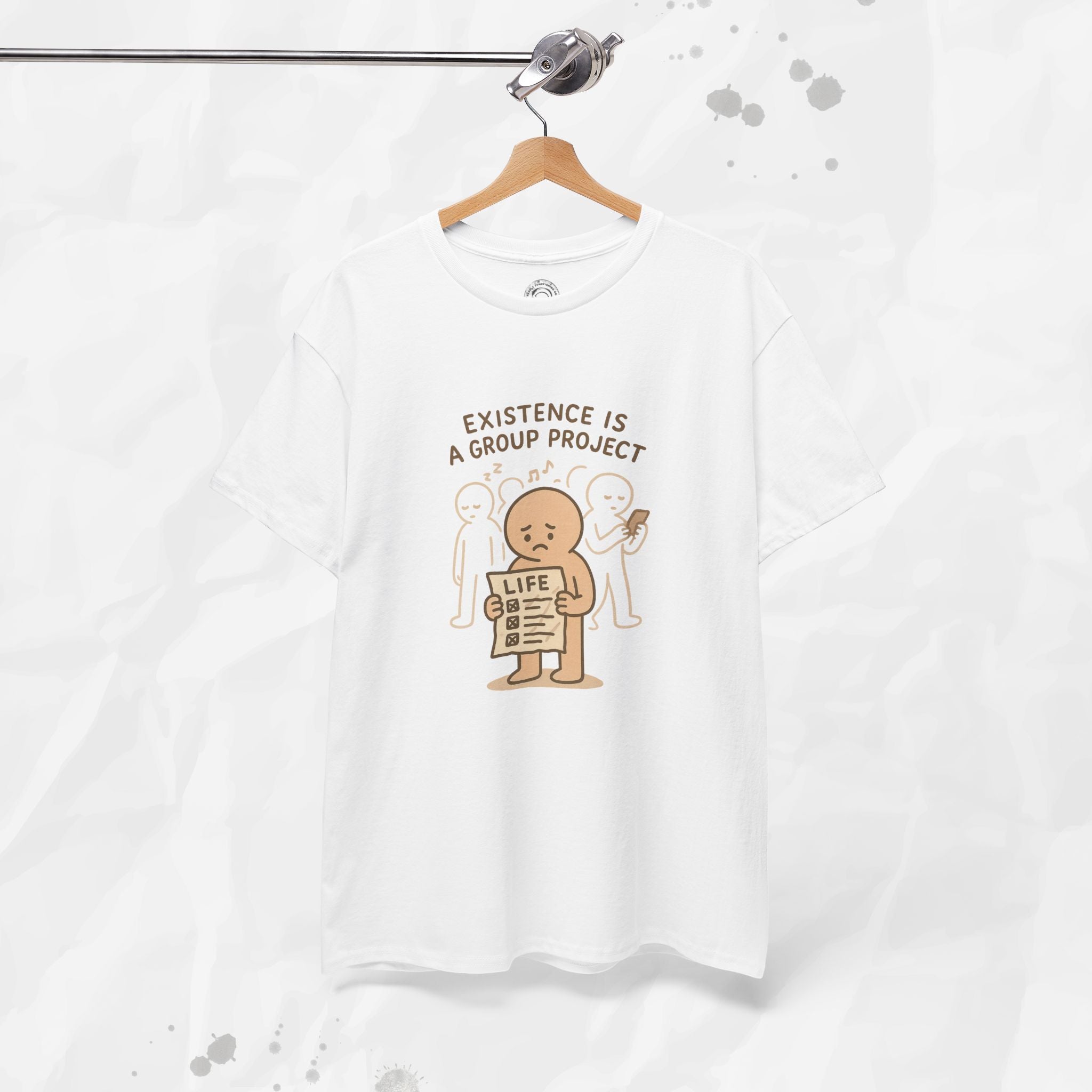 Existence Is a Group Project - T-Shirt