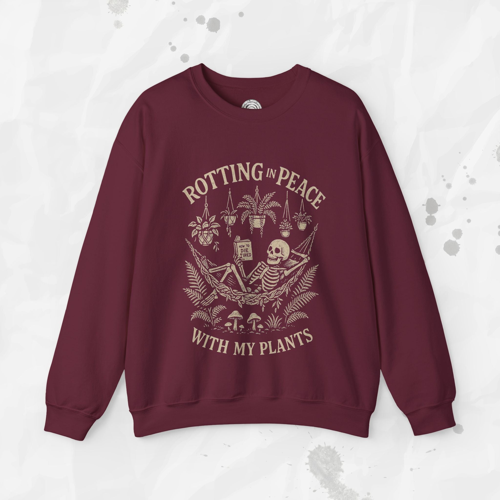 Rotting in Peace With My Plants - Crewneck Sweatshirt