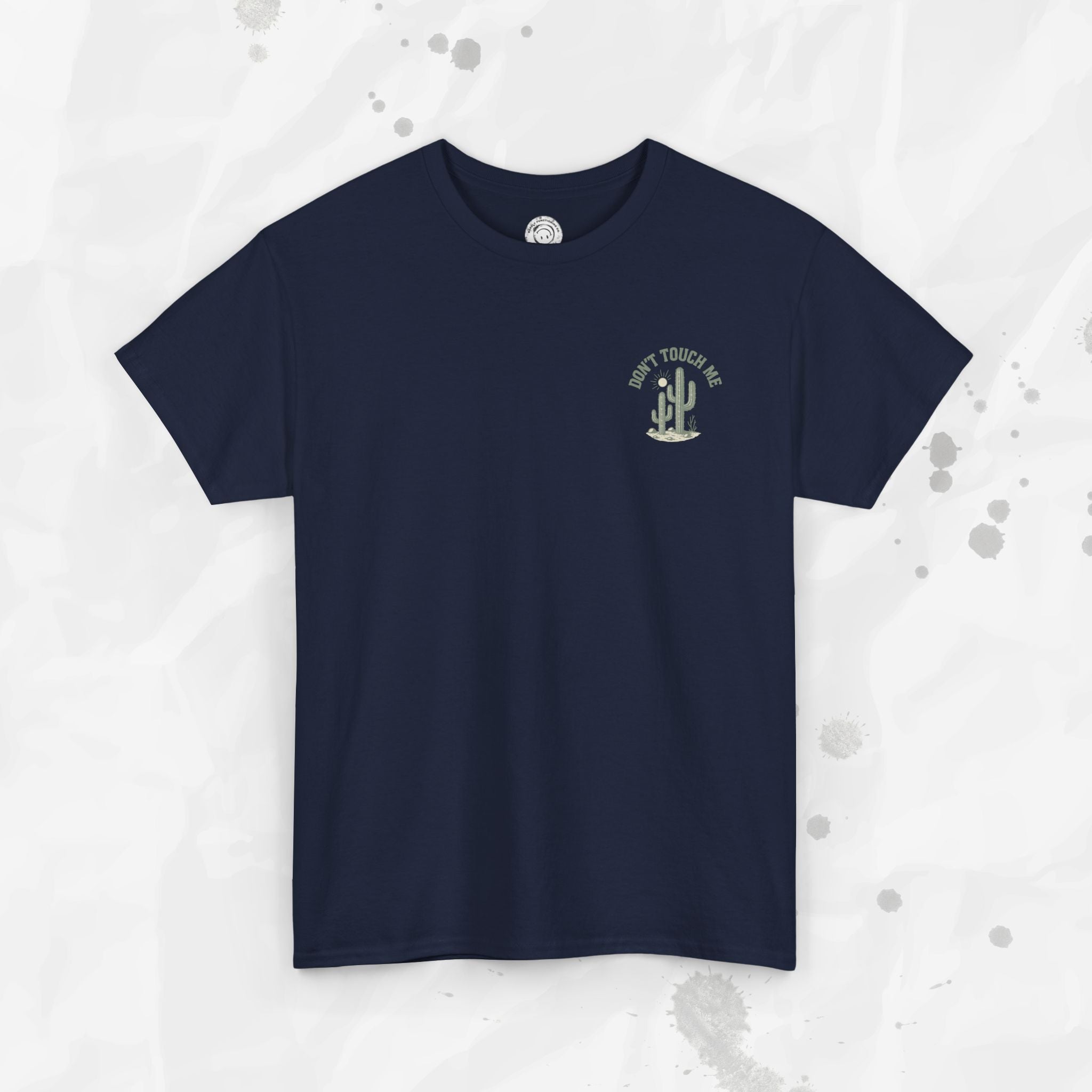 Don't Touch Me - T-Shirt